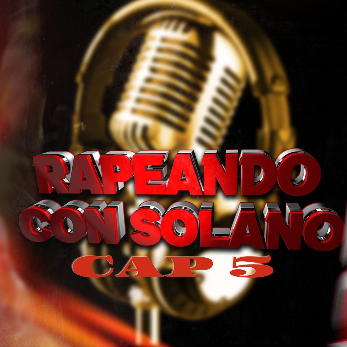 Rapeando Con Solano Cap 5 (feat. Cris Ego) - Single by dj solano produciendo album cover