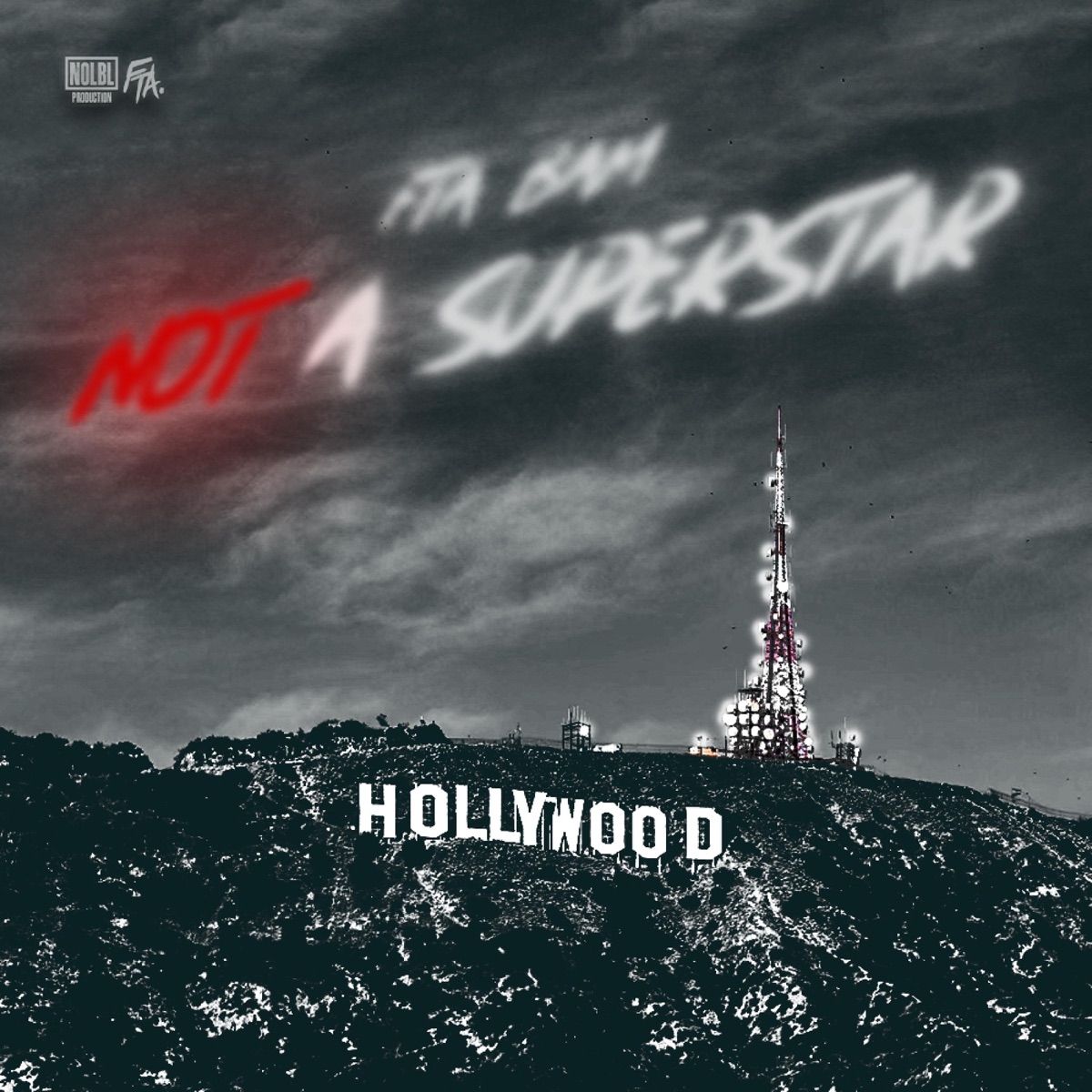 Not A Superstar - Single by FTA BAM album cover