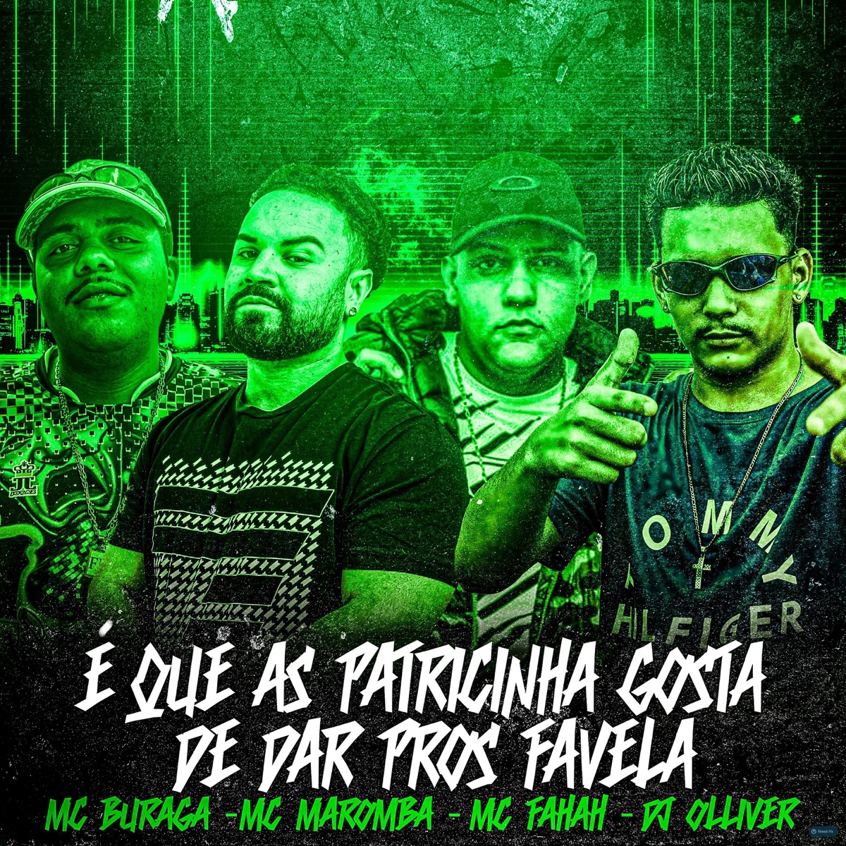 É Que as Patricinha Gosta de Dar Pros Favela (feat. MC Fahah, Mc Maromba & Dj Olliver) - Single by MC Buraga album cover