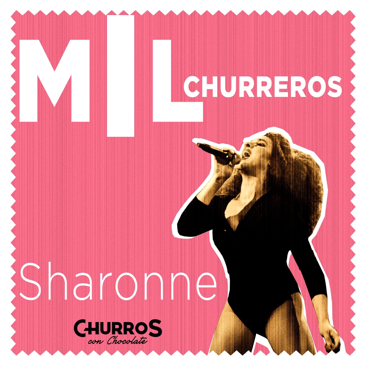 Mil Churreros (feat. Sharonne) - Single by Churros Con Chocolate album cover