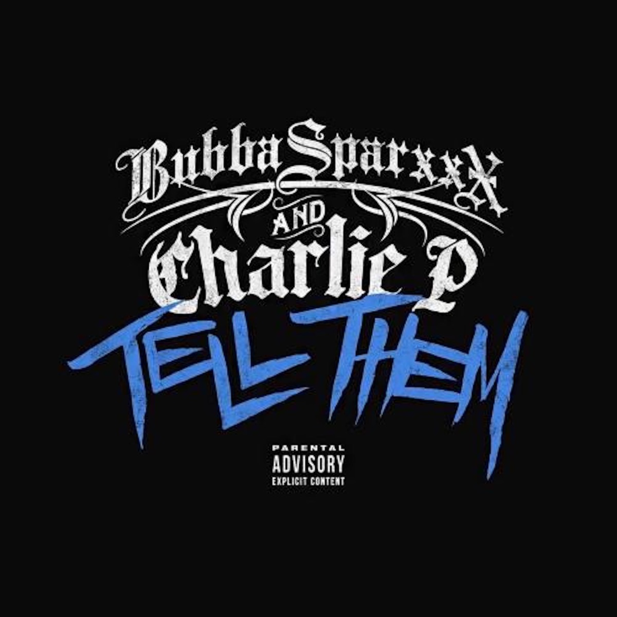 Tell Them (feat. Charlie P) - Single by Bubba Sparxxx album cover