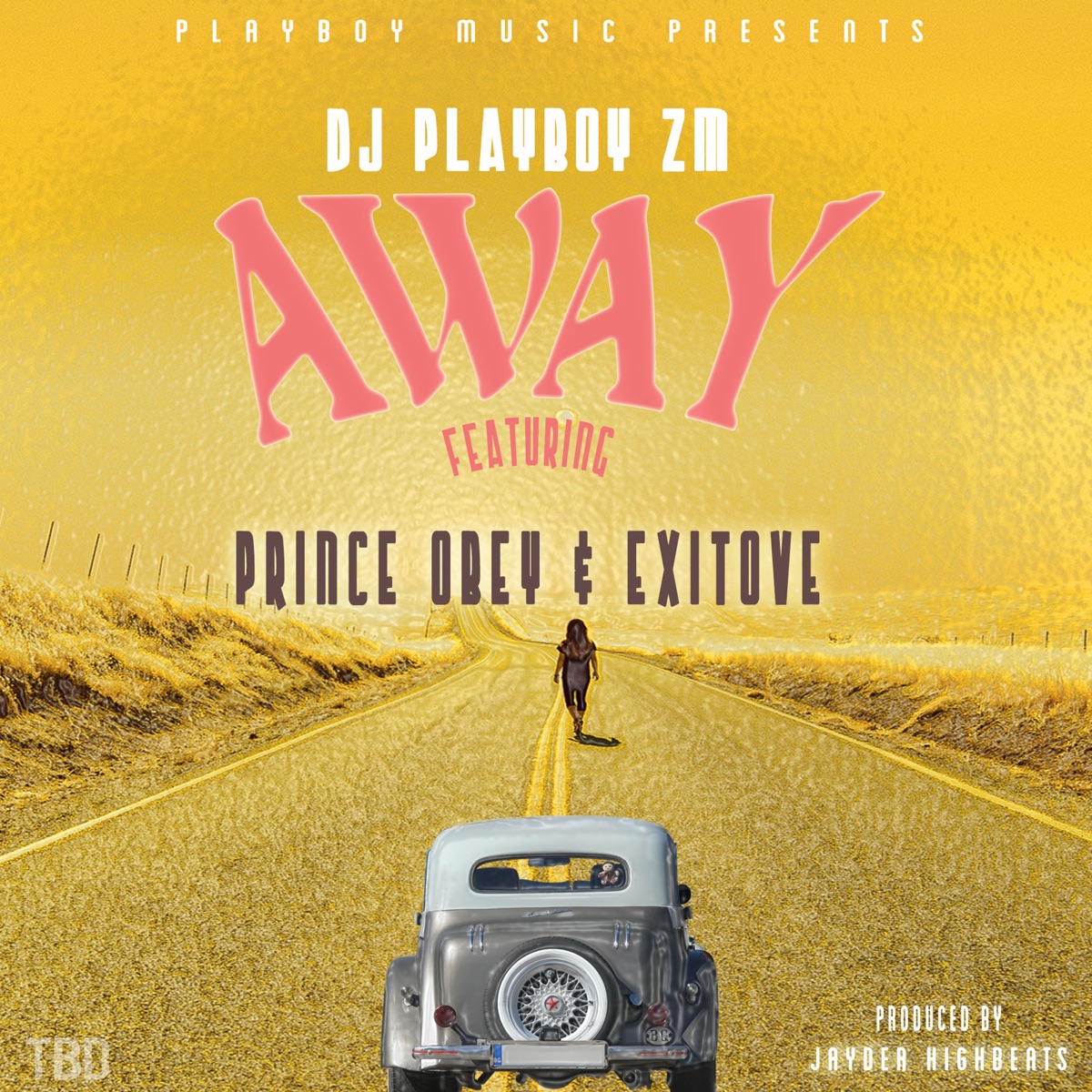 Away - Single by DJ Playboy zm, Prince Obey & Exit-Ove album cover