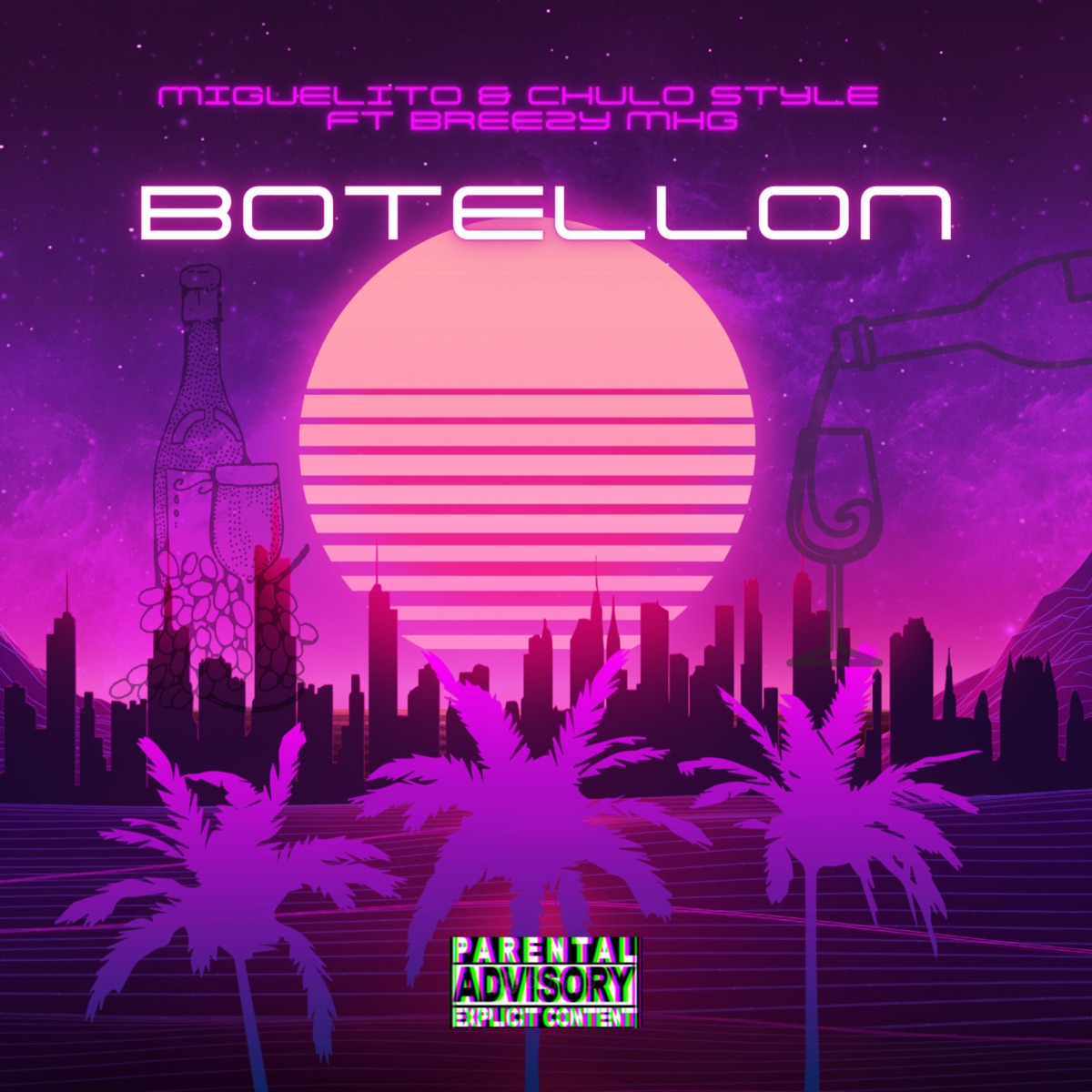 Botellon (feat. Breezy MHG) - Single by Miguelito & Chulo Style album cover