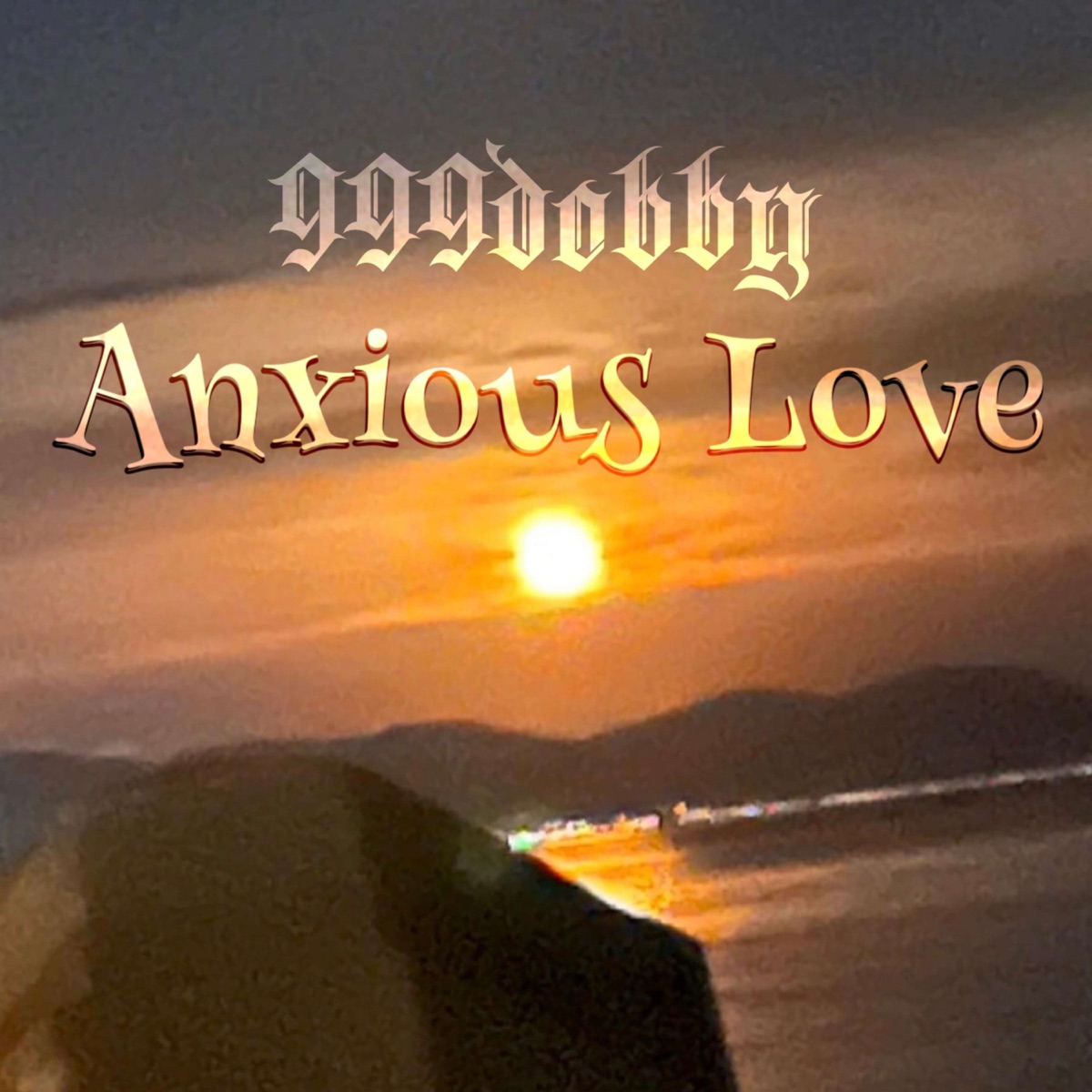 Anxious Love - Single by 999dobby album cover