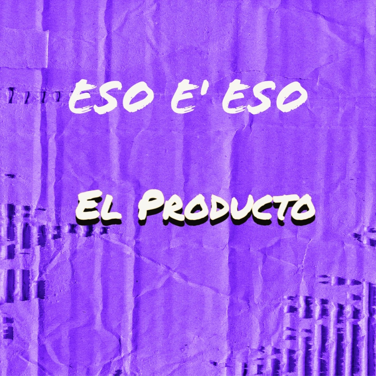 Eso e' eso - Single by El Producto HD album cover