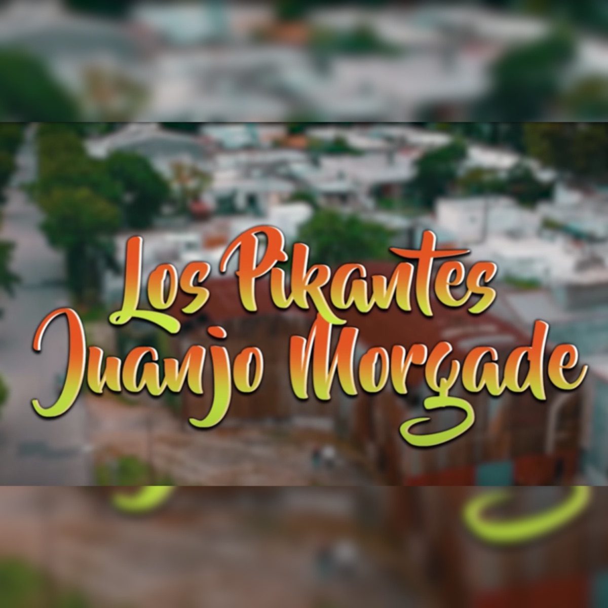 A Mi Mamita - Single by Los Pikantes & Juanjo Morgade album cover