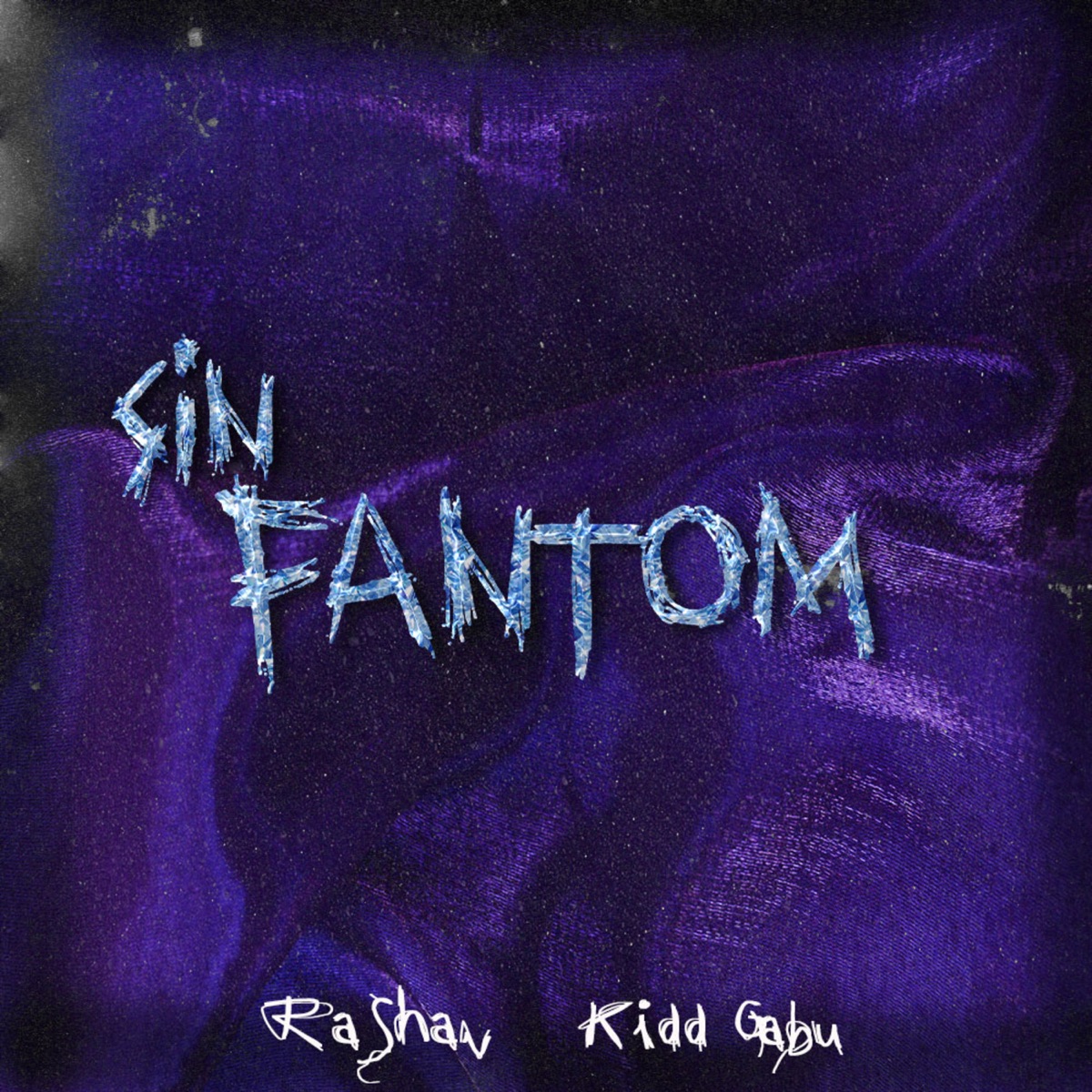 Sin Fantom - Single by Rashan & Kidd Gabu album cover