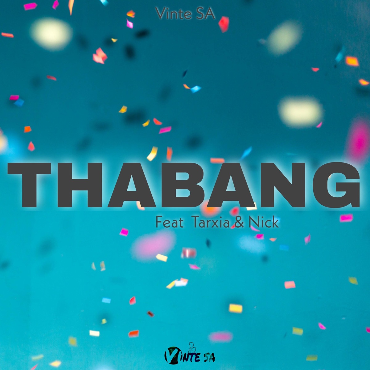Thabang (feat. Tarxia & Lonick) - Single by Vinte SA album cover