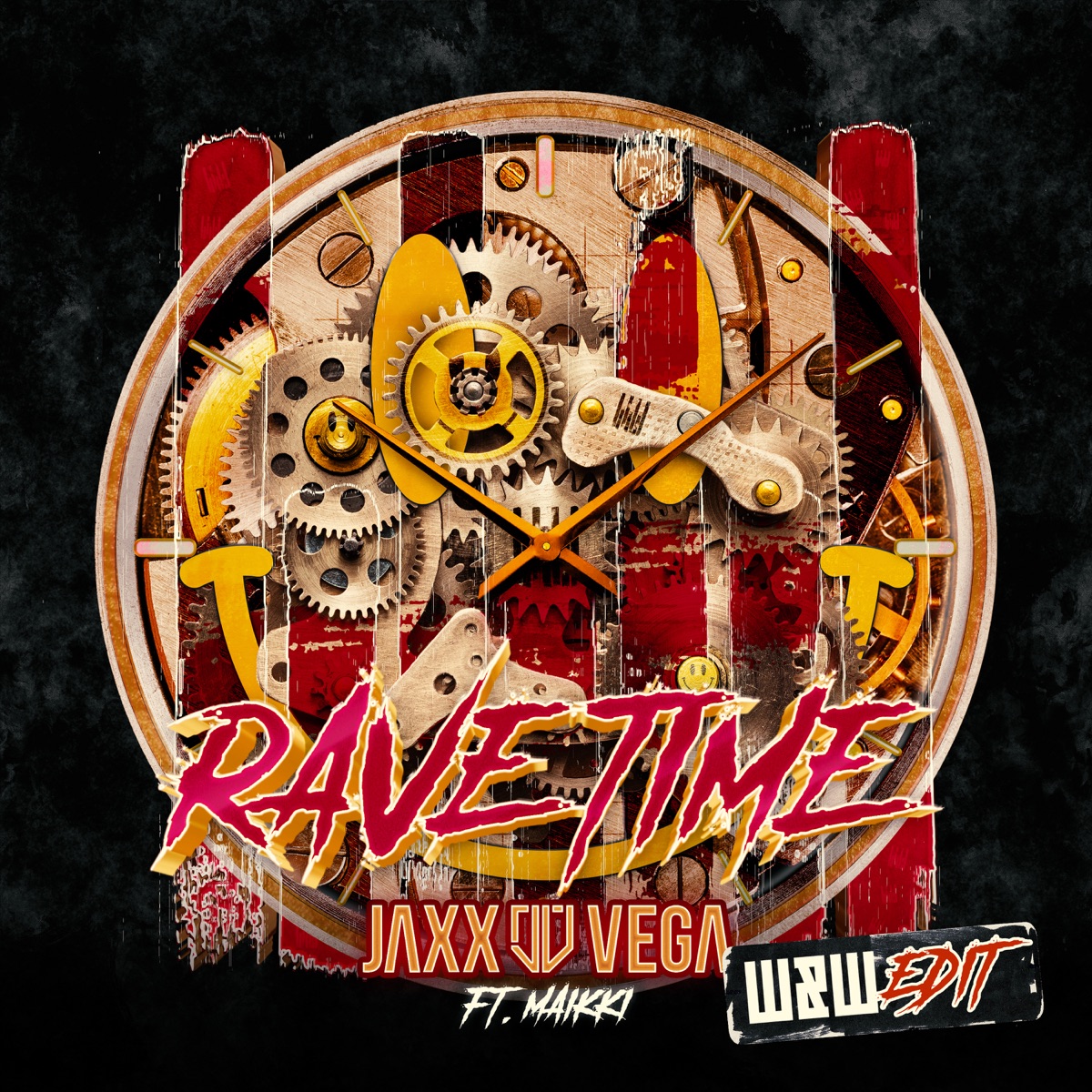 Rave Time (W&W Edit) - Single by Jaxx & Vega, Maikki & W&W album cover