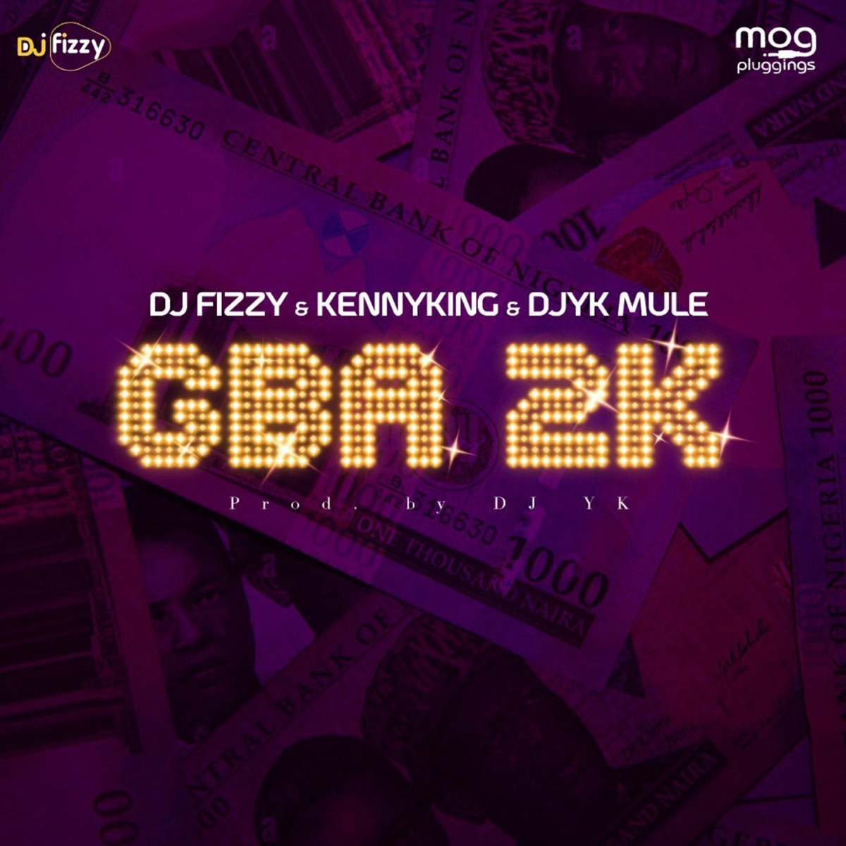 GBA 2K - Single by Dj Fizzy, Kennyking & Dj Yk Beats album cover