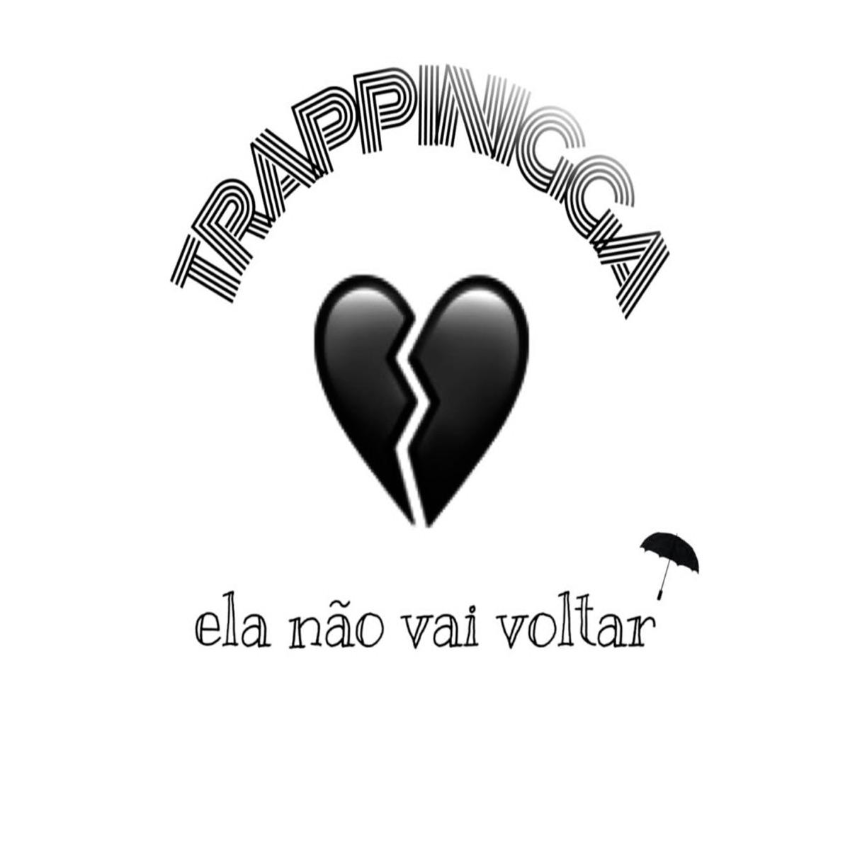 Ela não vai voltar - Single by Trappinigga album cover