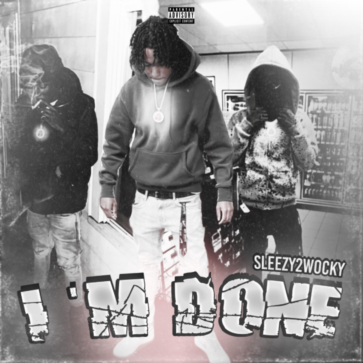 Im Done - Single by Sleezy2wocky album cover
