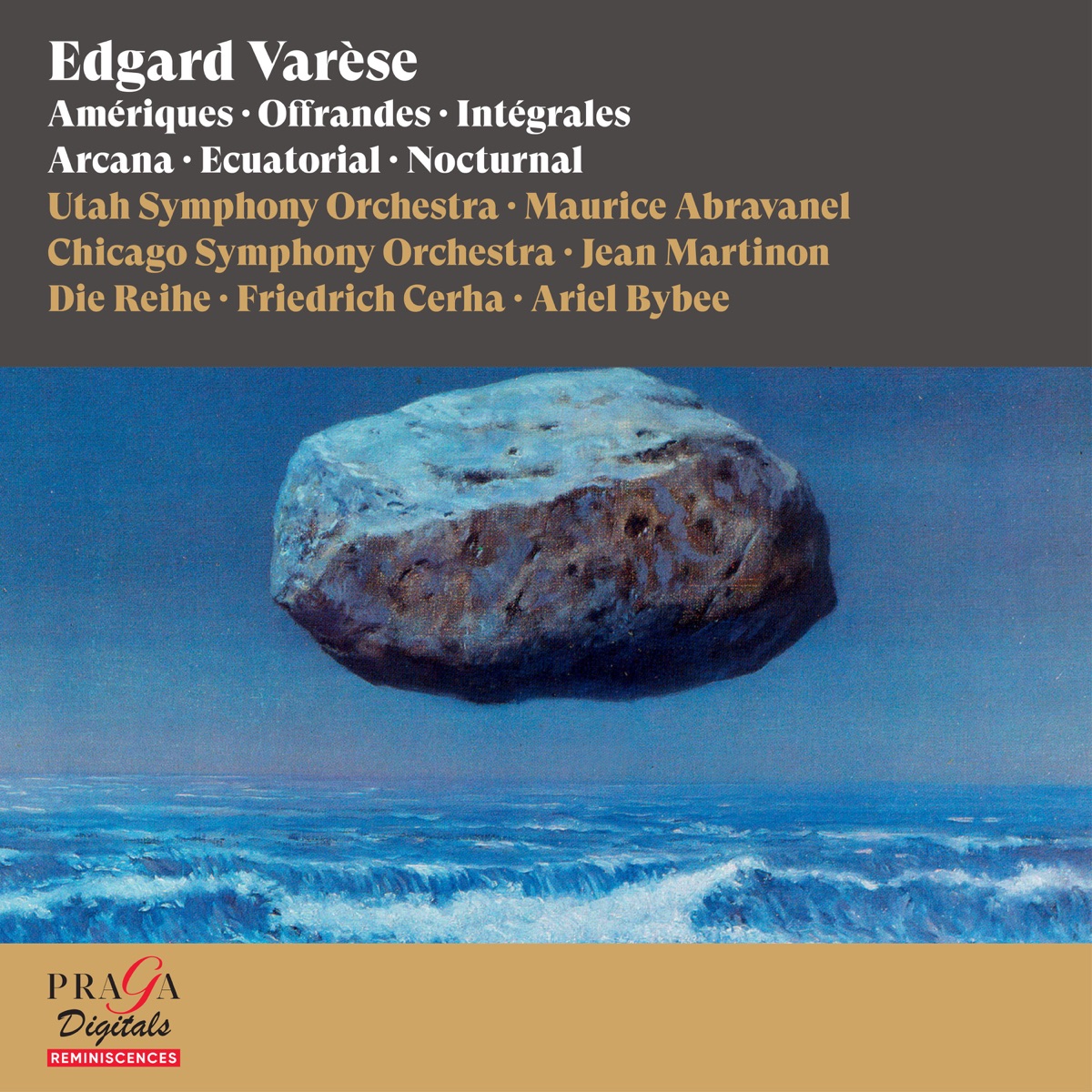 Edgard Varèse: Amériques, Offrandes, Intégrales, Arcana, Ecuatorial, Nocturnal by Utah Symphony Orchestra, Maurice Abravanel, die Reihe, Friedrich Cerha, Chicago Symphony Orchestra, Jean Martinon, Ariel Bybee & Bass Ensemble of the Utah University Civic Chorale album cover