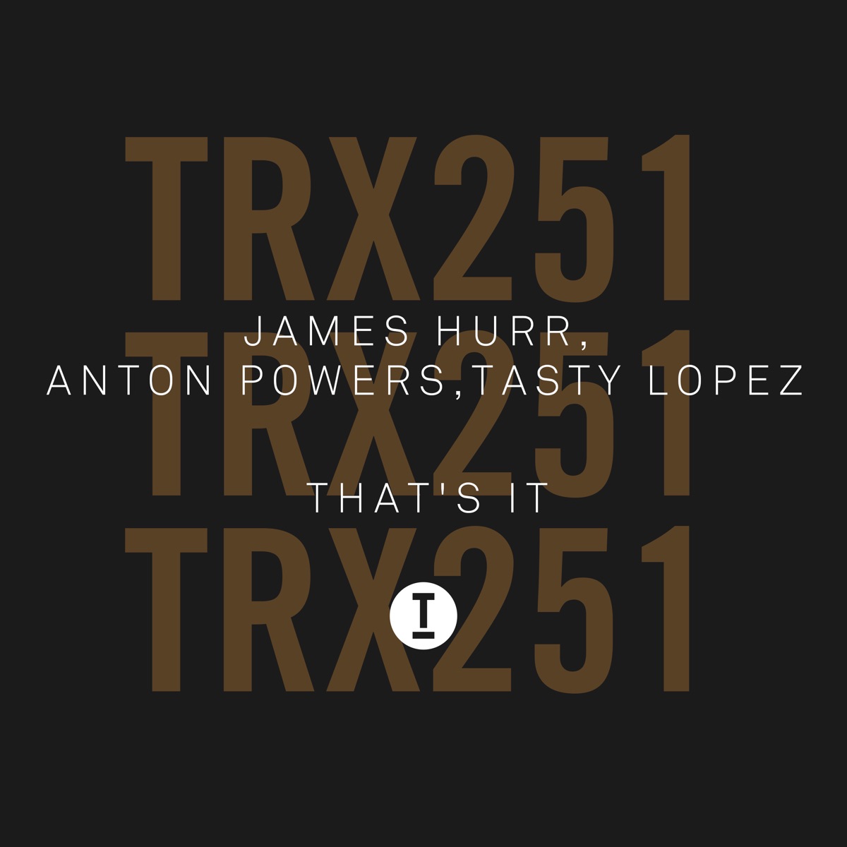 That's It - Single by James Hurr, Anton Powers & Tasty Lopez album cover