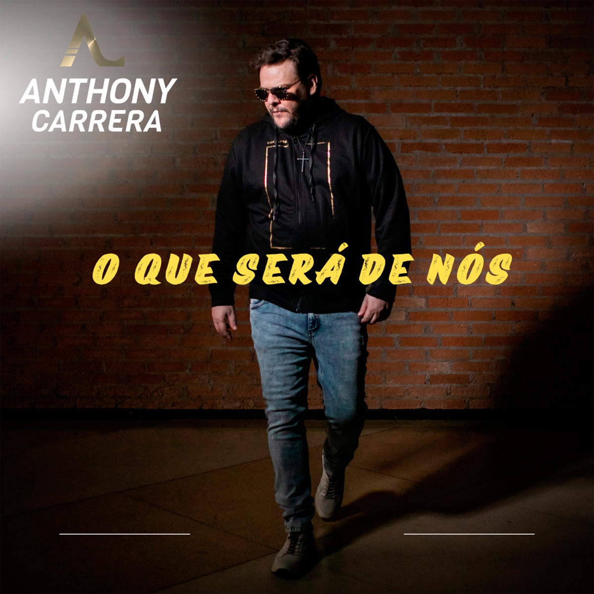 O Que Será de Nós - Single by Anthony Carrera album cover
