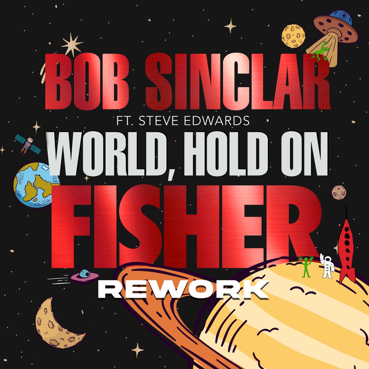 World, Hold On (FISHER Rework) [feat. Steve Edwards] - Single by Bob Sinclar album cover