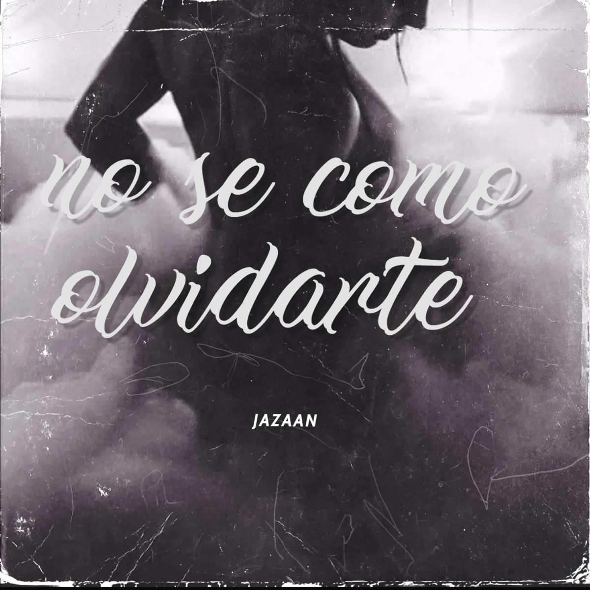 NO SE COMO OLVIDARTE - Single by Jazaan album cover