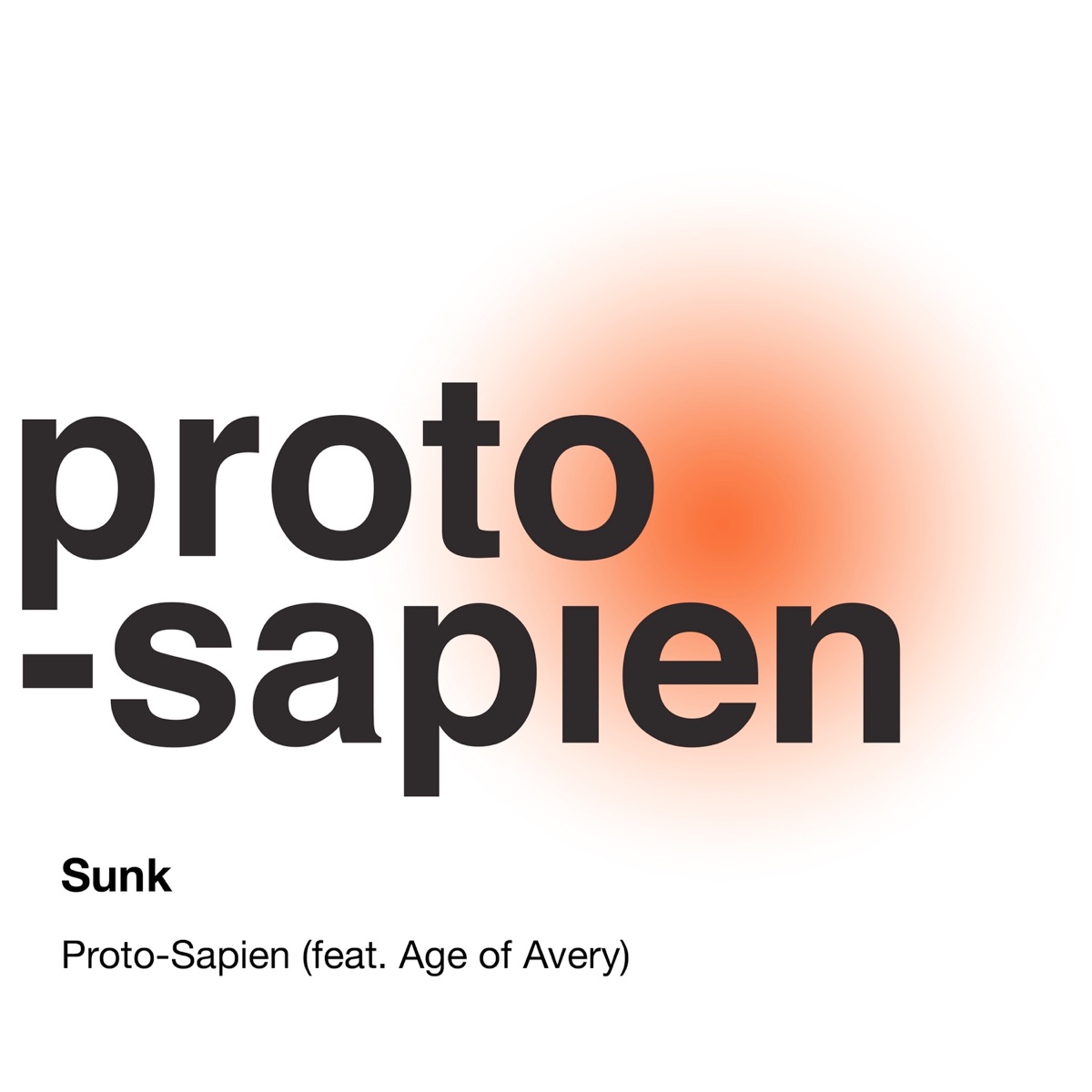 Sunk (feat. Age of Avery) - Single by Protosapien album cover