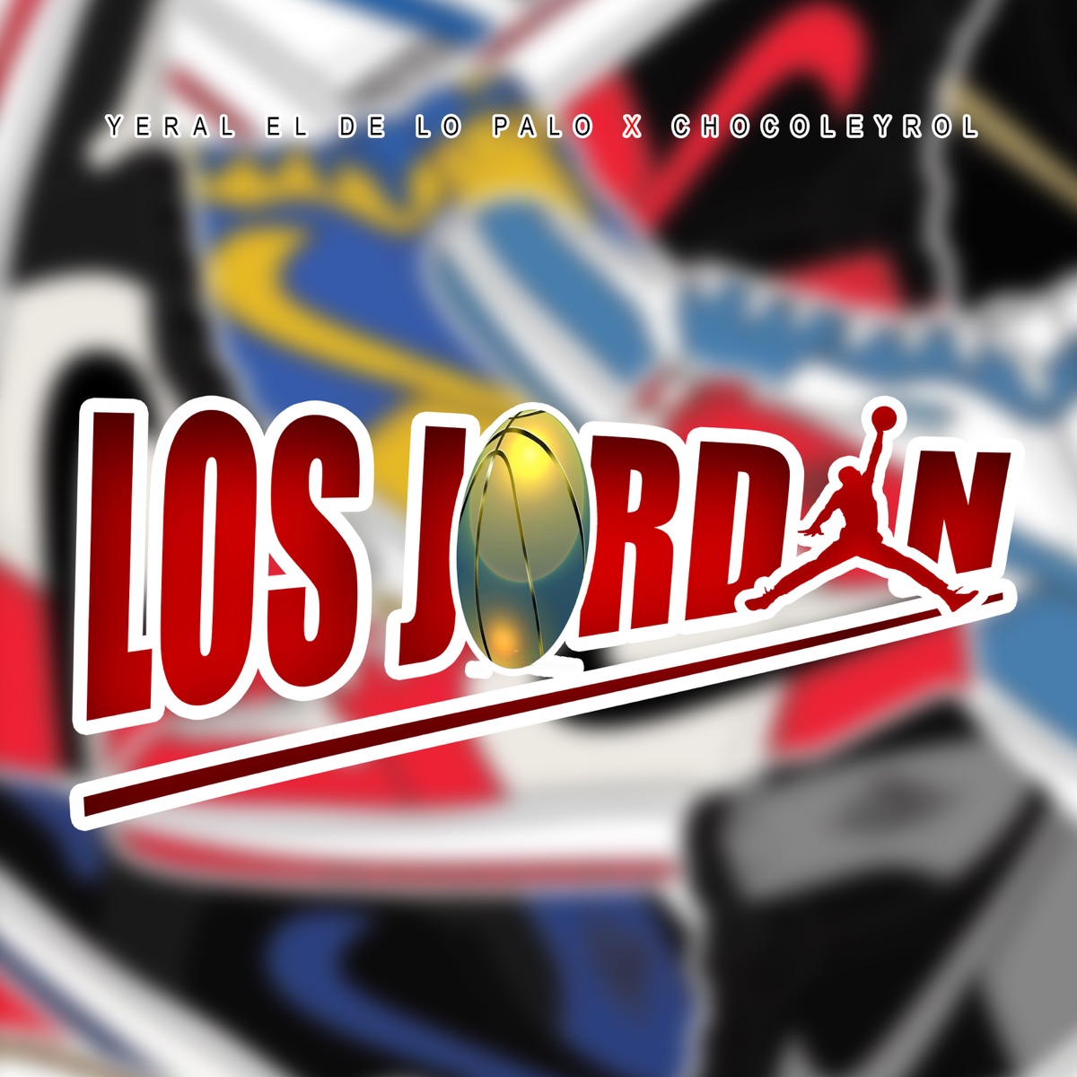 Los Jordan - Single by Chocoleyrol & Yeral El De Lo Palo album cover