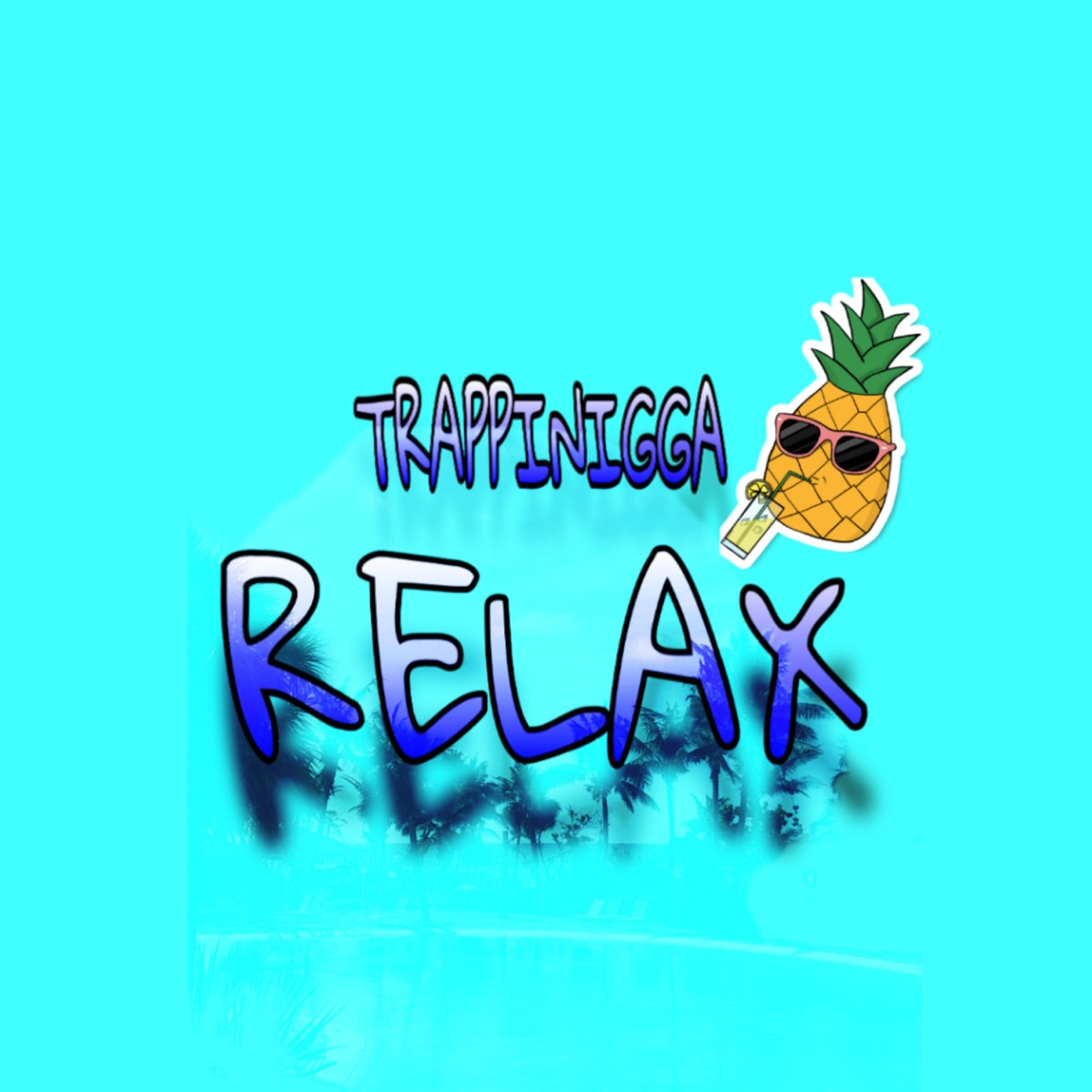 Relax - Single by Trappinigga album cover