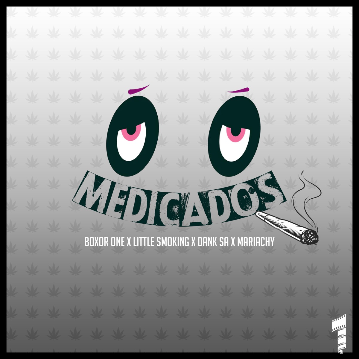 Medicados - Single by Boxor One, Little smoking, Mariachy & Dank Sa album cover