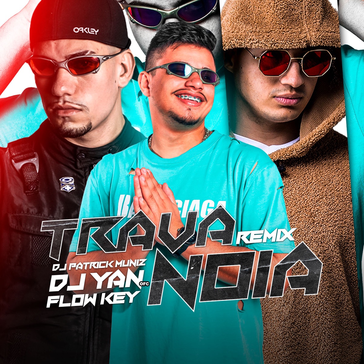 Trava Noia (Remix) - Single by DJ Patrick Muniz, DJ YAN OFC & Flow Key album cover