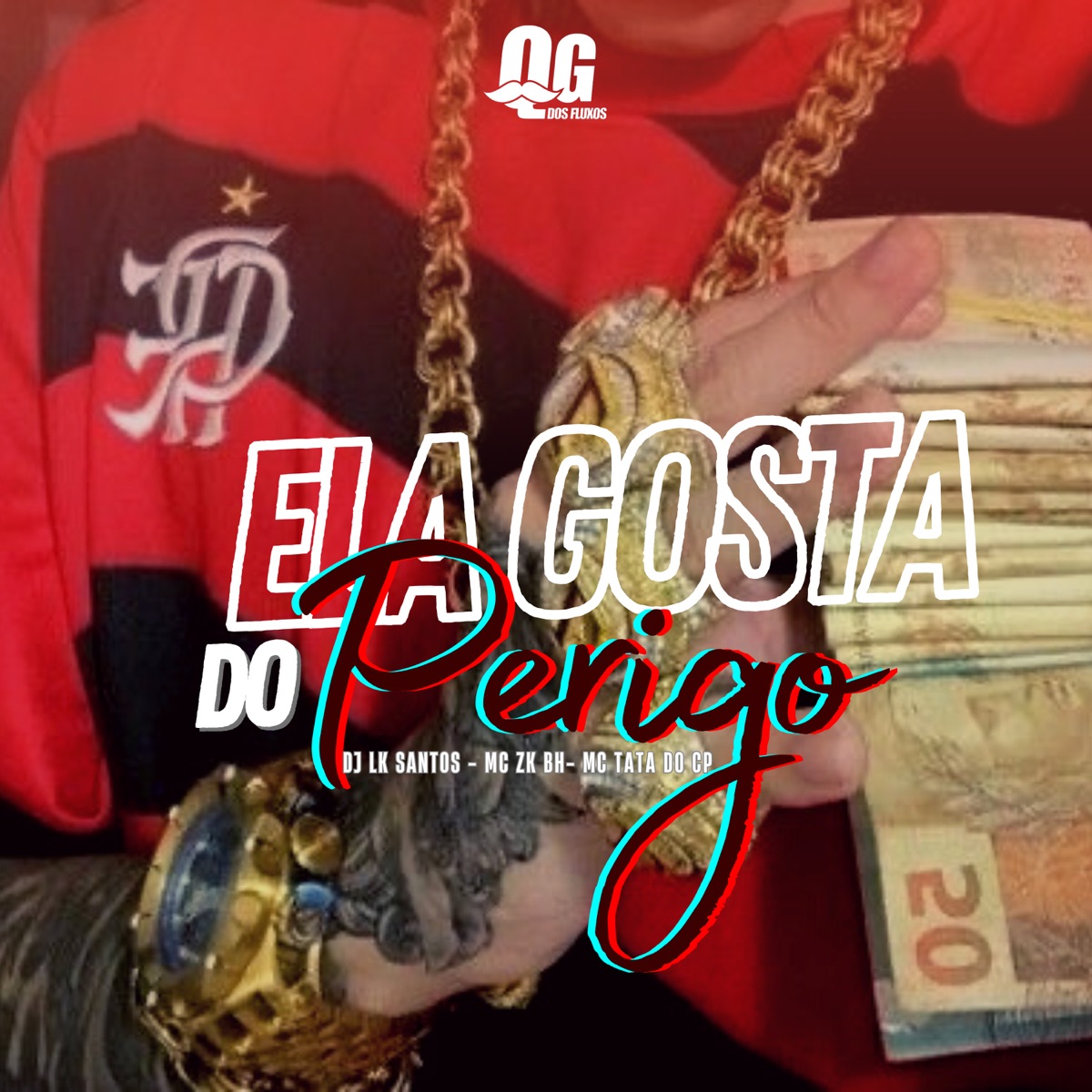 Ela Gosta do Perigo - Single by DJ LK SANTOS, Mc tata do cp & Mc Zk bh album cover