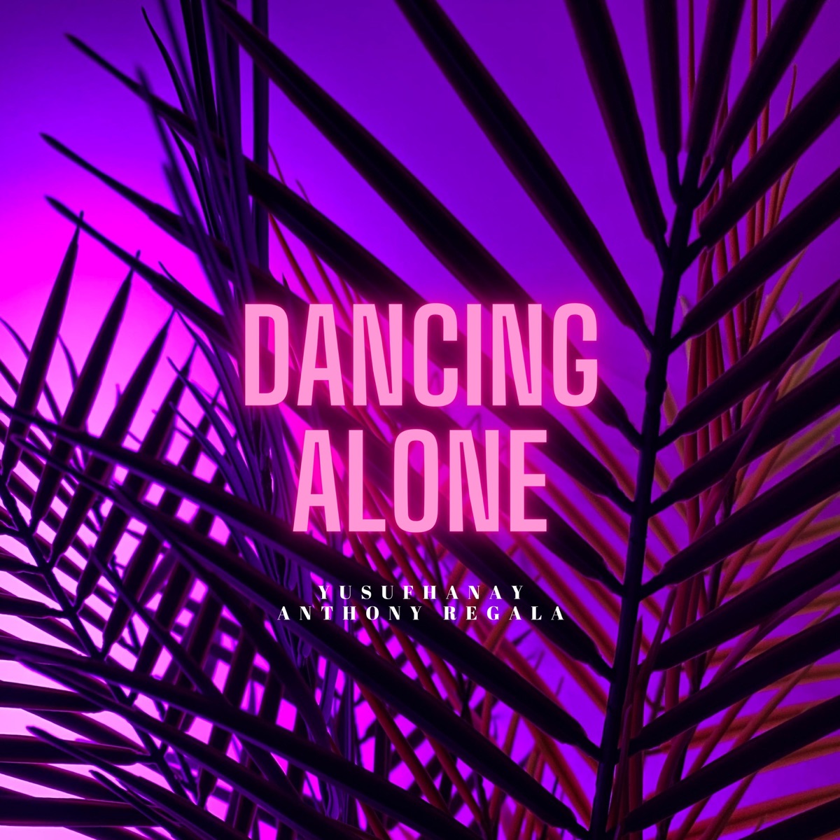Dancing Alone (feat. Anthony Regala) - Single by Yusuf Hanay album cover