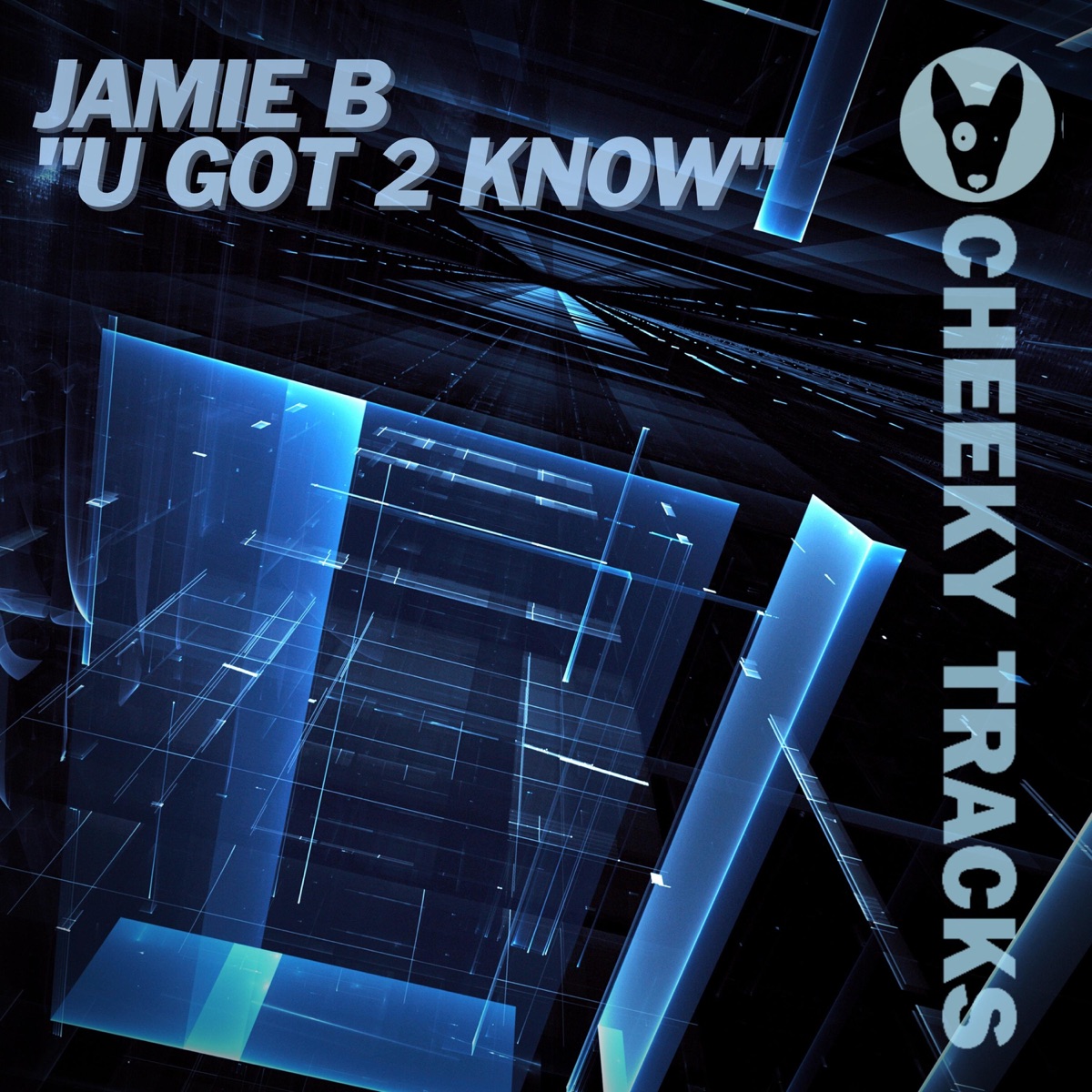 U Got 2 Know - Single by Jamie B album cover
