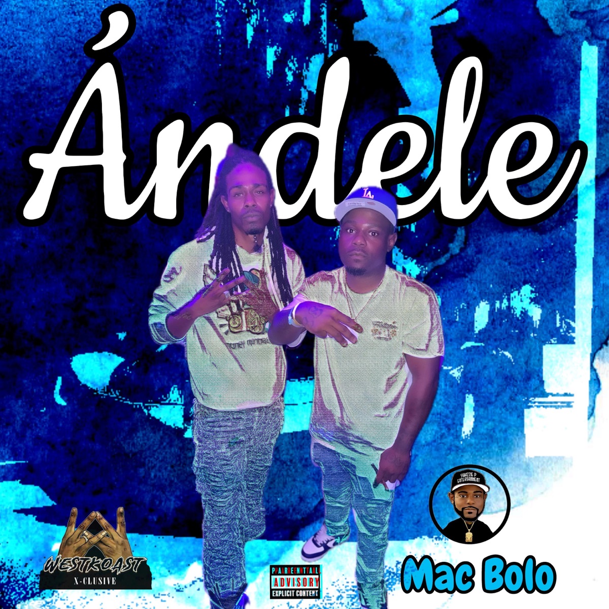 Ándele (feat. Westkoast X-Clusive) - Single by 33Bolo album cover