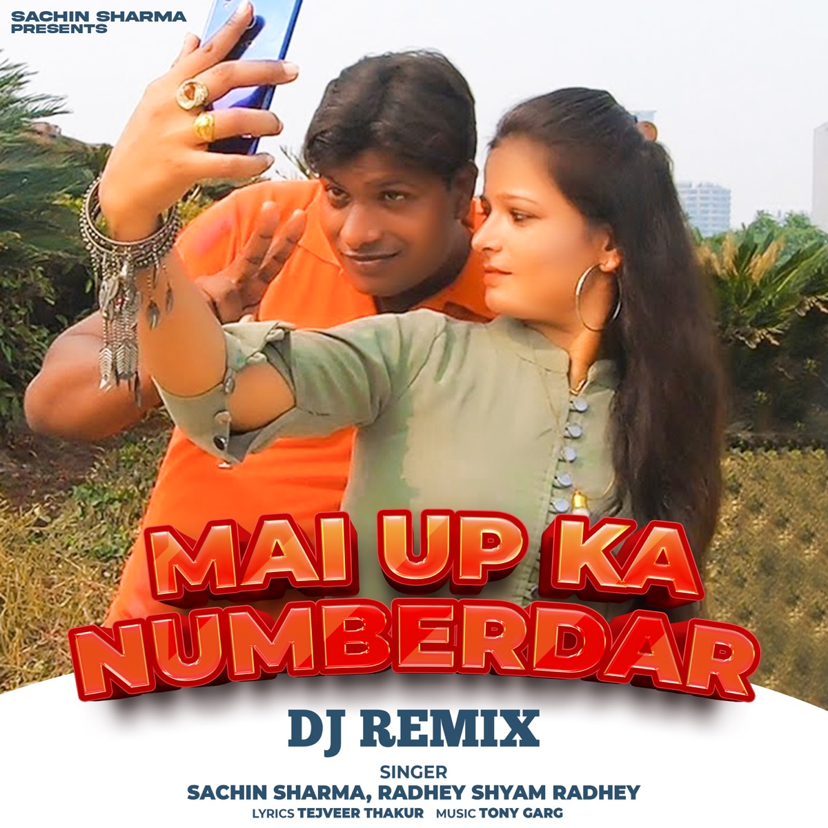 Mai Up Ka Numberdar - Single by Sachin Sharma & Radhey Shyam Radhey album cover