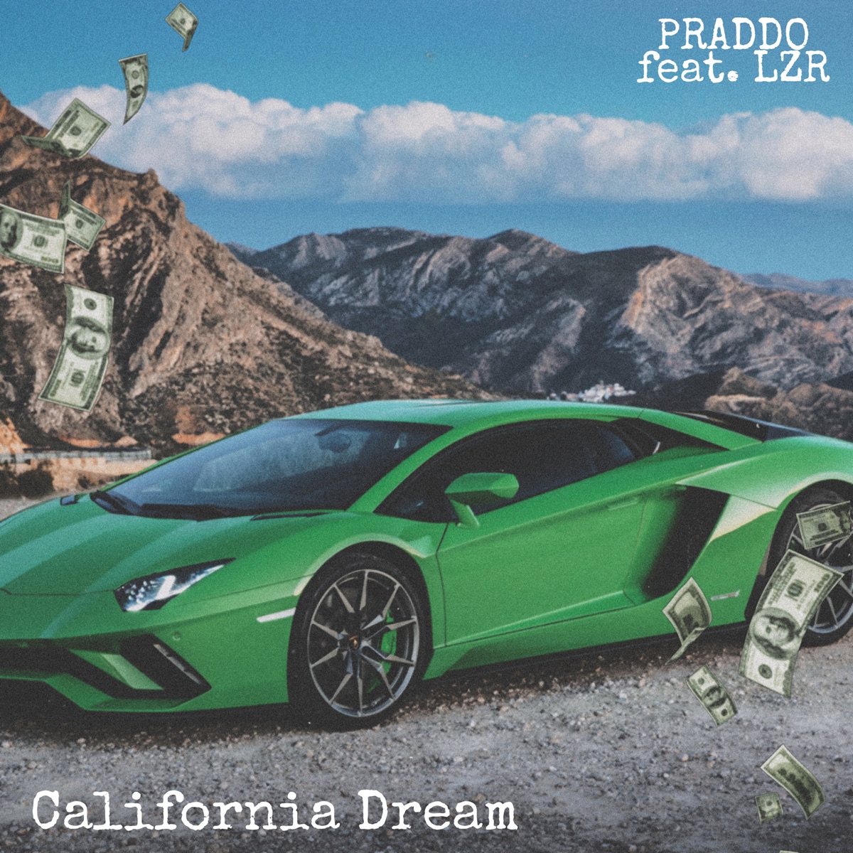 Califórnia Dream (feat. LZR) - Single by PRADDO album cover