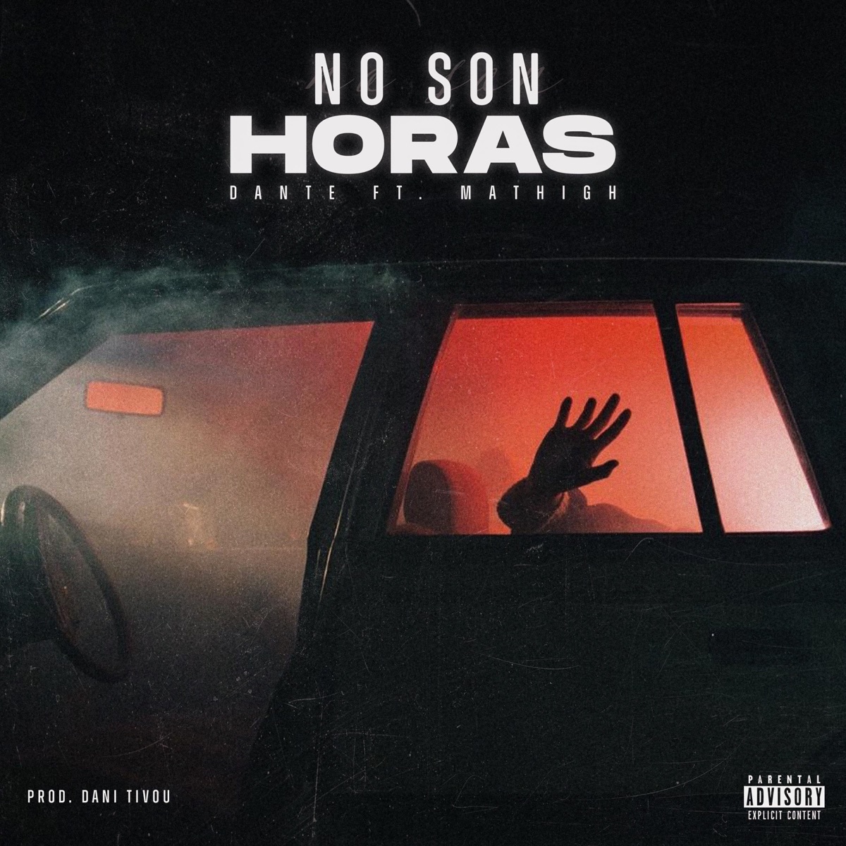 No Son Horas - Single by Dante & Mathigh album cover