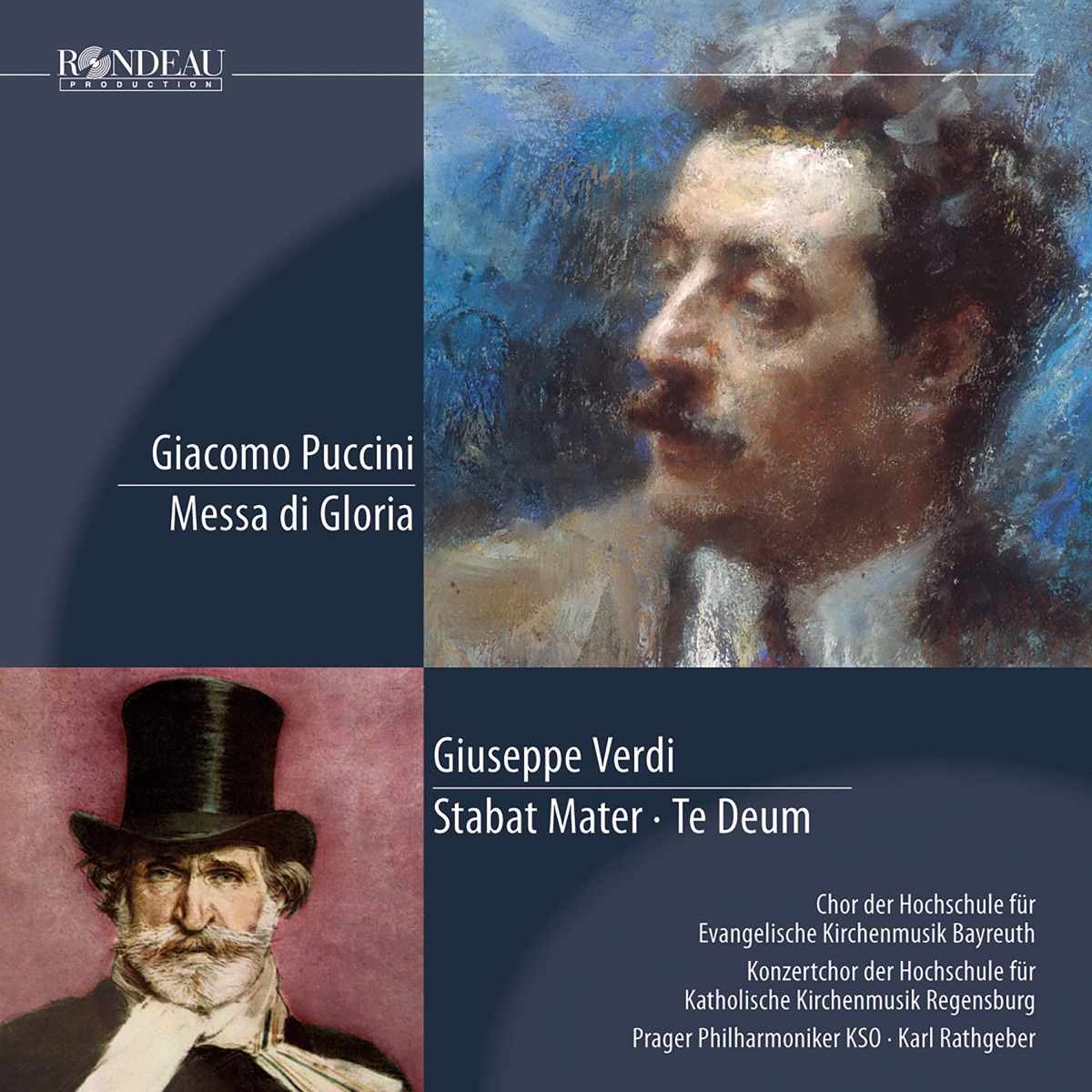 Puccini: Messa Di Gloria - Verdi: Stabat Mater / Te Deum by Chor der Hochschule für Evangelische Kirchenmusik Bayreuth, Konzertchor der Hochschule für Katholische Kirchenmusik Regensburg, Prager Philharmoniker KSO, Karl Rathgeber, Giacomo Puccini, Giuseppe Verdi, Bernhard Schneider, Christian Schmidt-Timmermann & Barbara Bubl album cover
