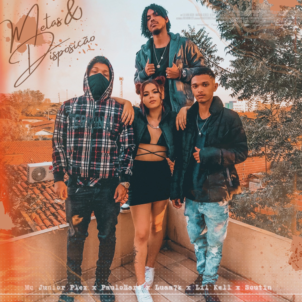 Metas e Disposição - Single by QUASETUDO, Lil Kell, Lua7k, PauloHard, Mc Junior Plex & Soutin album cover