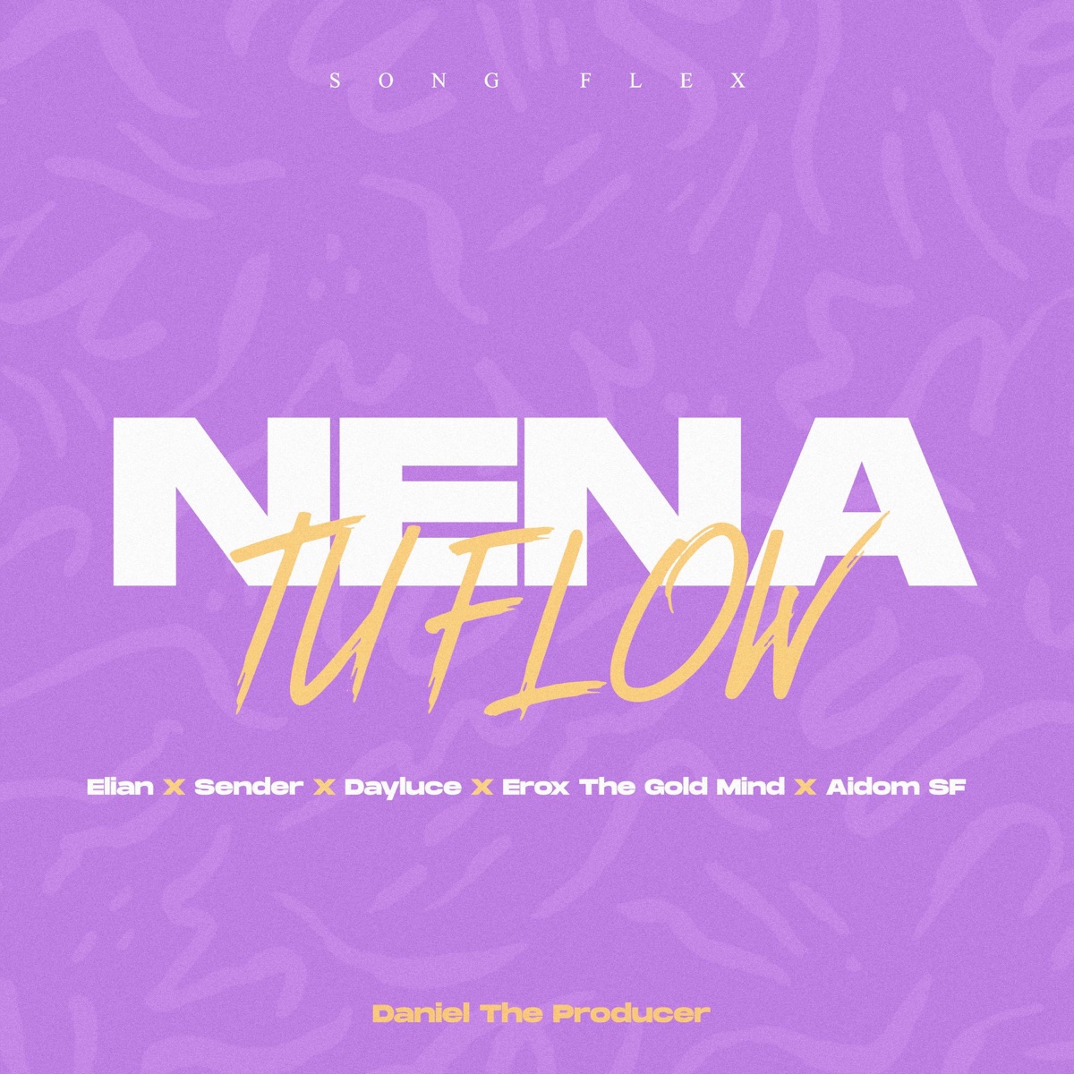 Nena Tu Flow (feat. SenderGhettoMusicTjs & Dayluce) - Single by Aidom SF, Elian96 & Erox the Gold Mind album cover