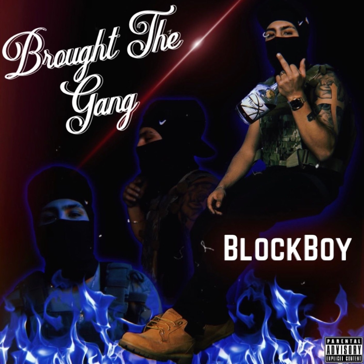 Brought the Gang - Single by BlockBoy album cover