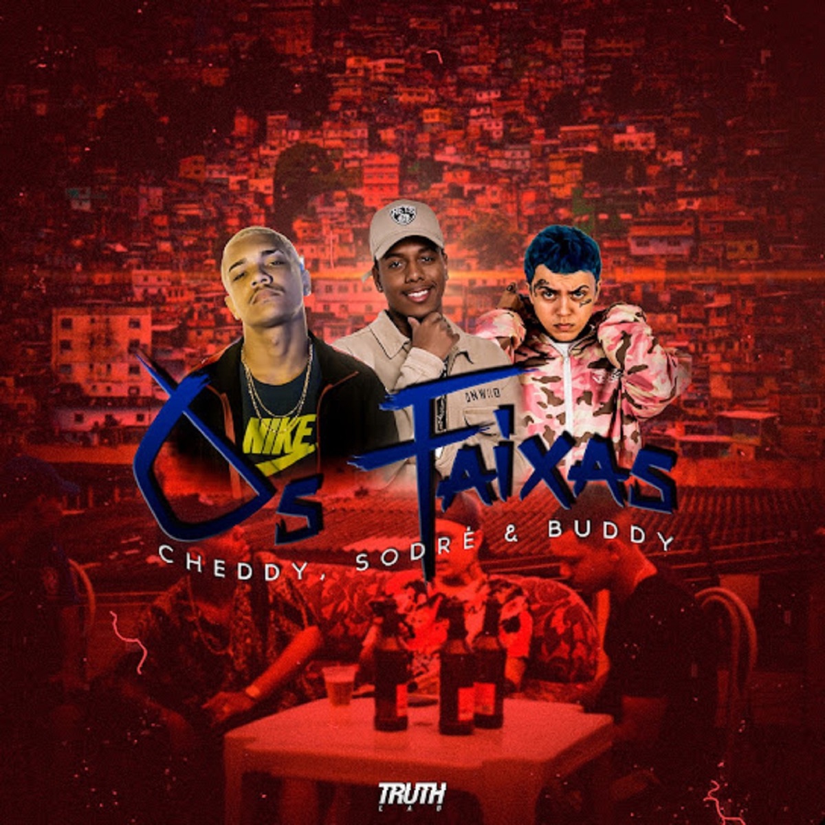 Os Faixas - Single by Cheddy, Sodré, Buddy & Truth Lab album cover