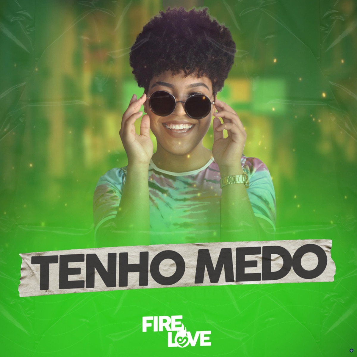 Eu Tenho Medo - Single by Fire Love album cover