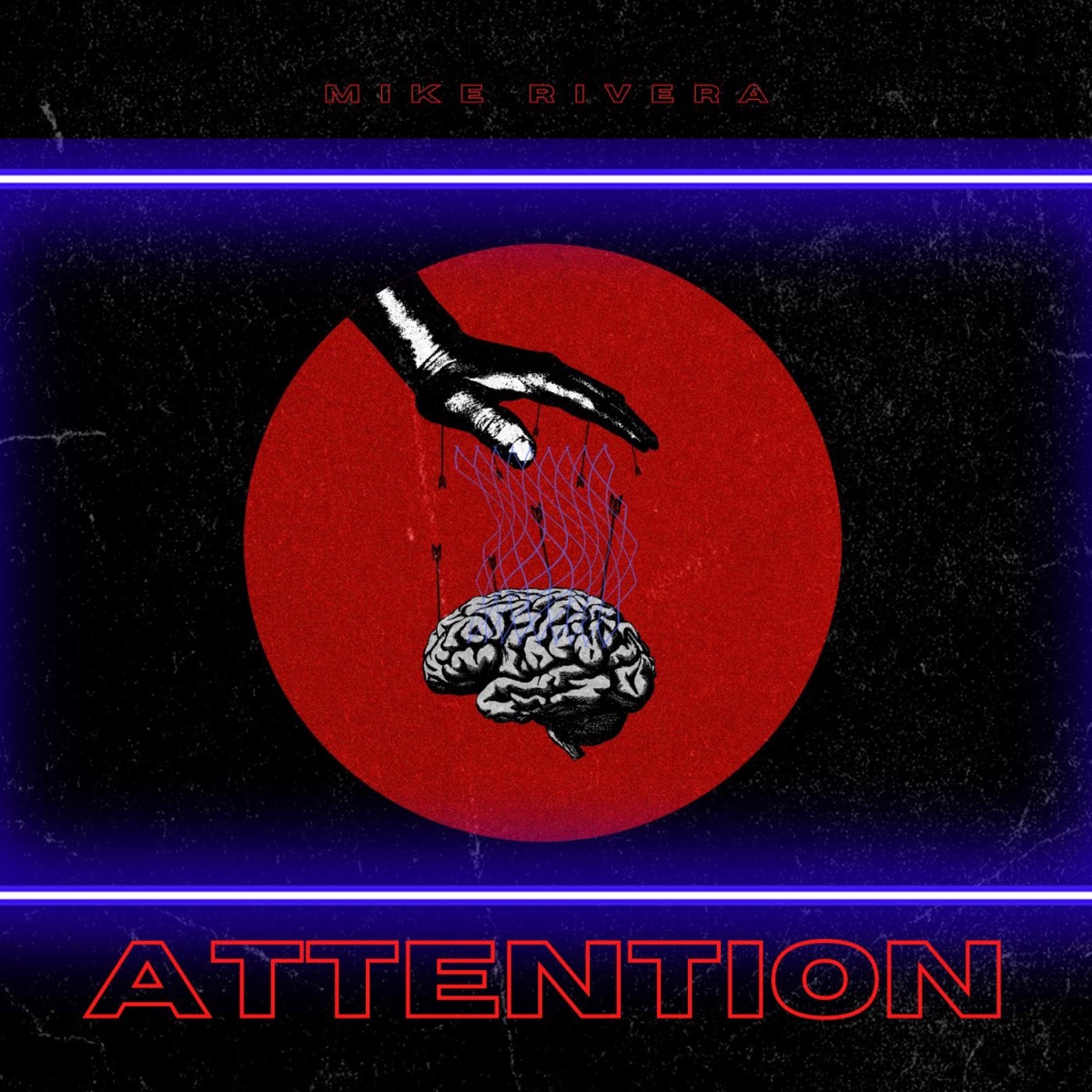 Attention (Radio Edit) - Single by Mike Rivera album cover