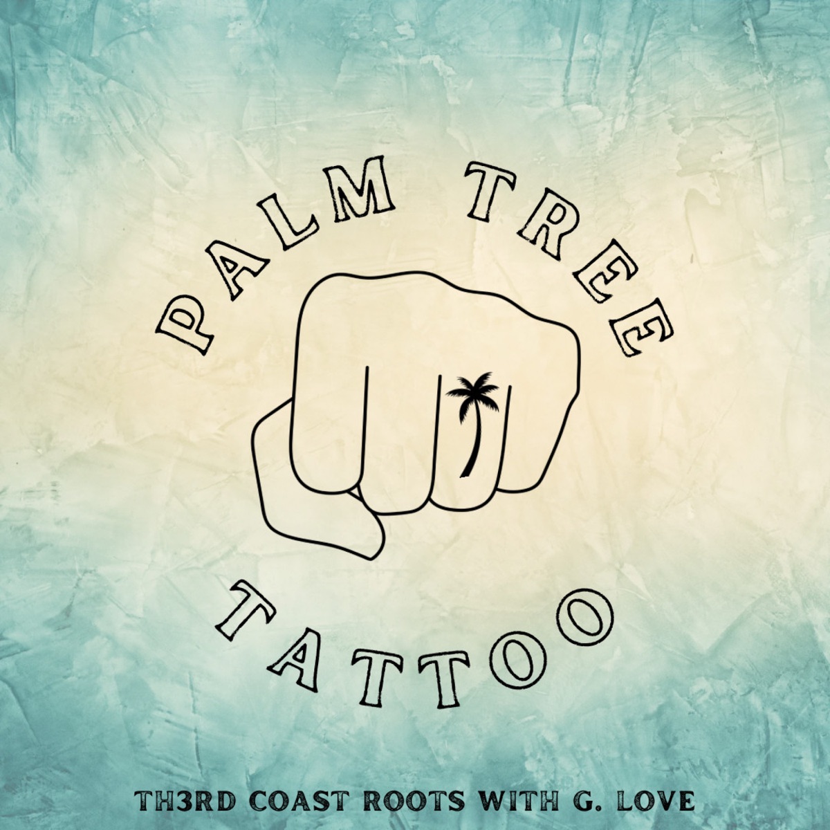 Palm Tree Tattoo - Single by Th3rd Coast Roots, G. Love & Special Sauce & Jayton Lening album cover