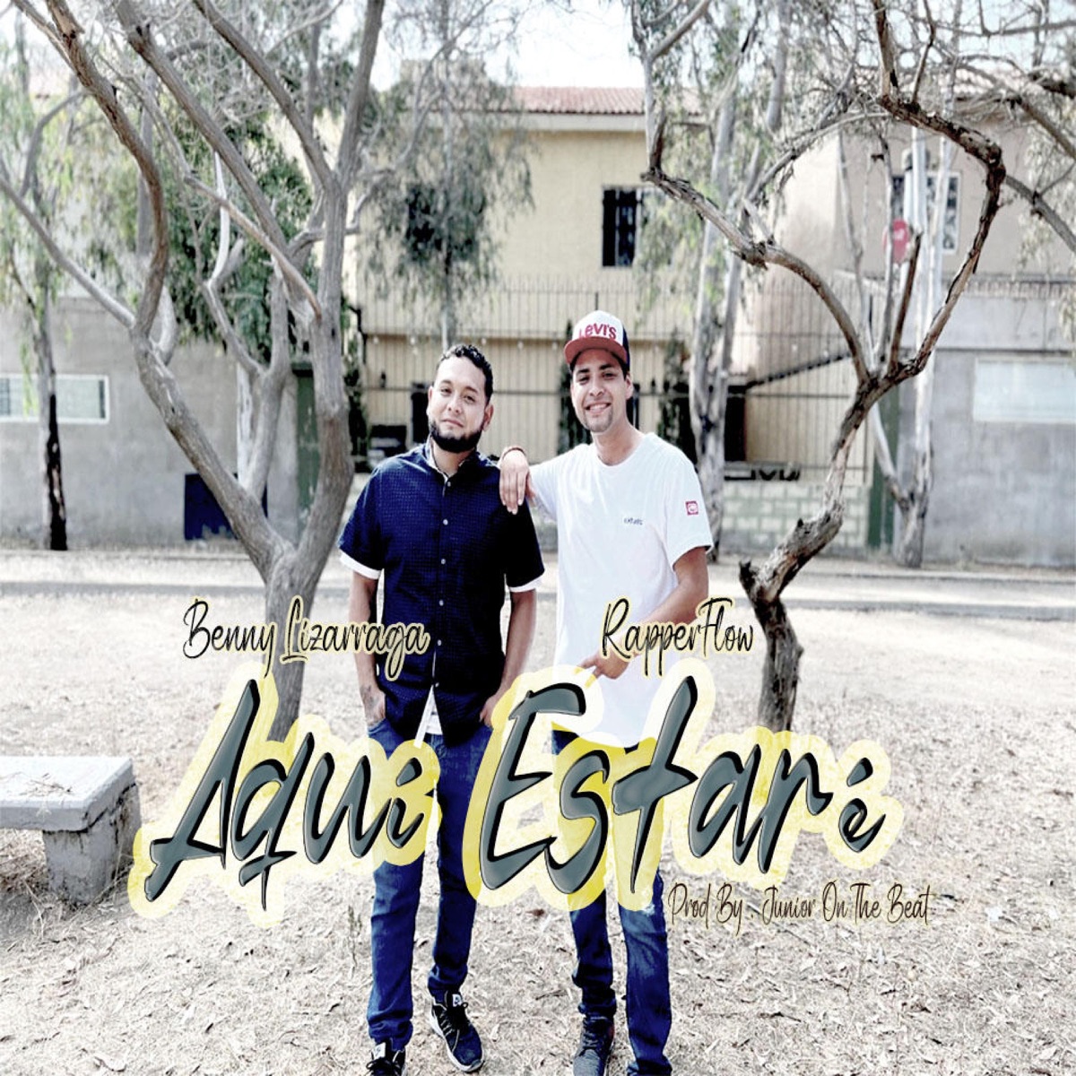 Aquí Estaré (feat. Benny Lizarraga) - Single by RapperFlow album cover