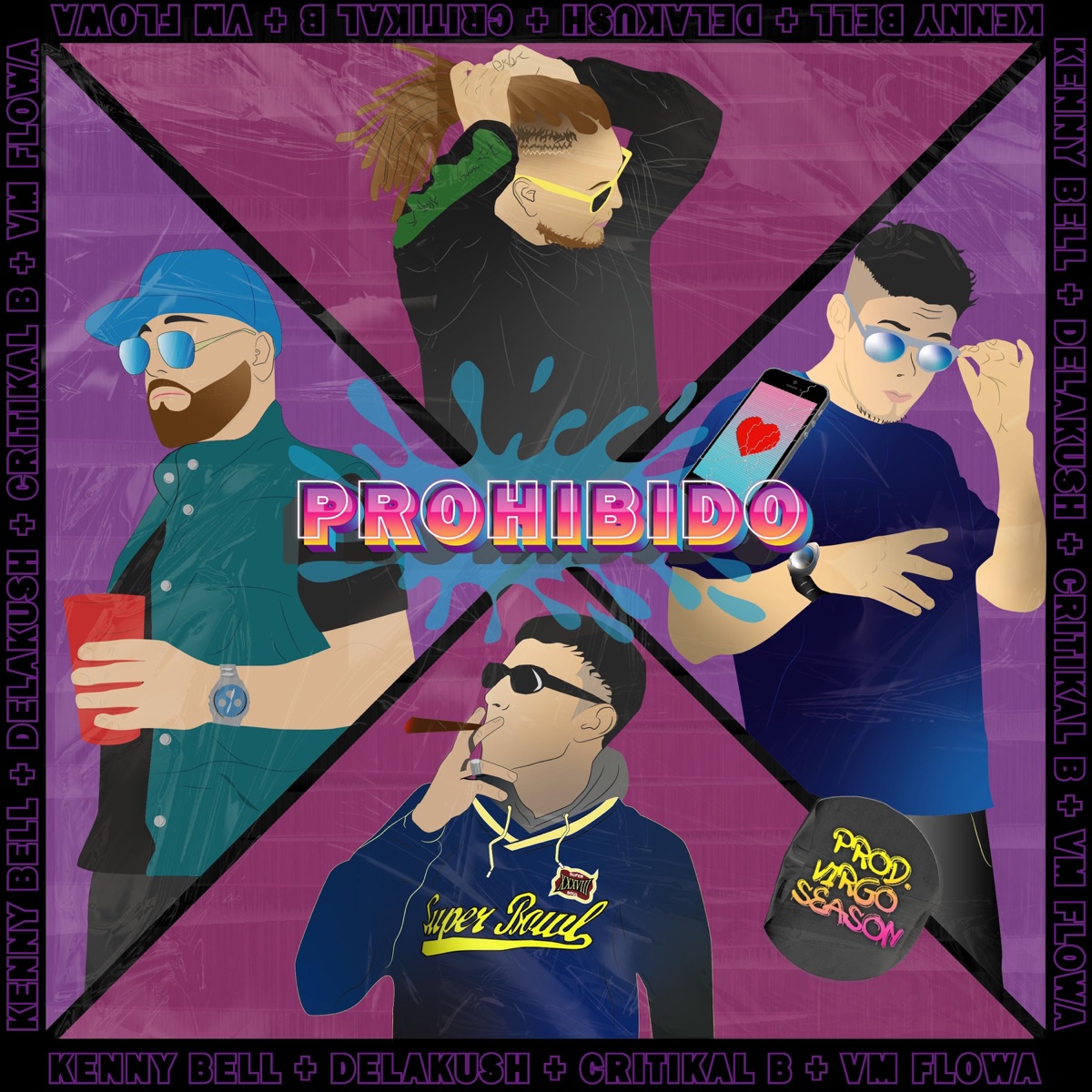 Prohibido (feat. Kenny Bell, VM & Critikal B) - Single by De la Kush album cover