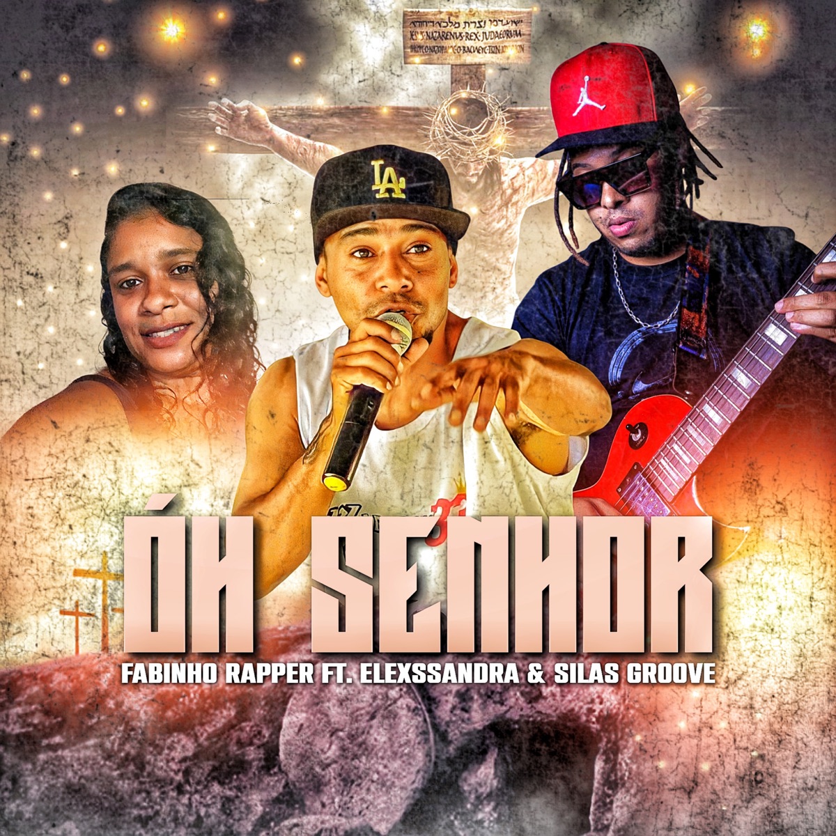 Oh Senhor (feat. Silas Groove & Elexssandra) - Single by Fabinho Rapper album cover