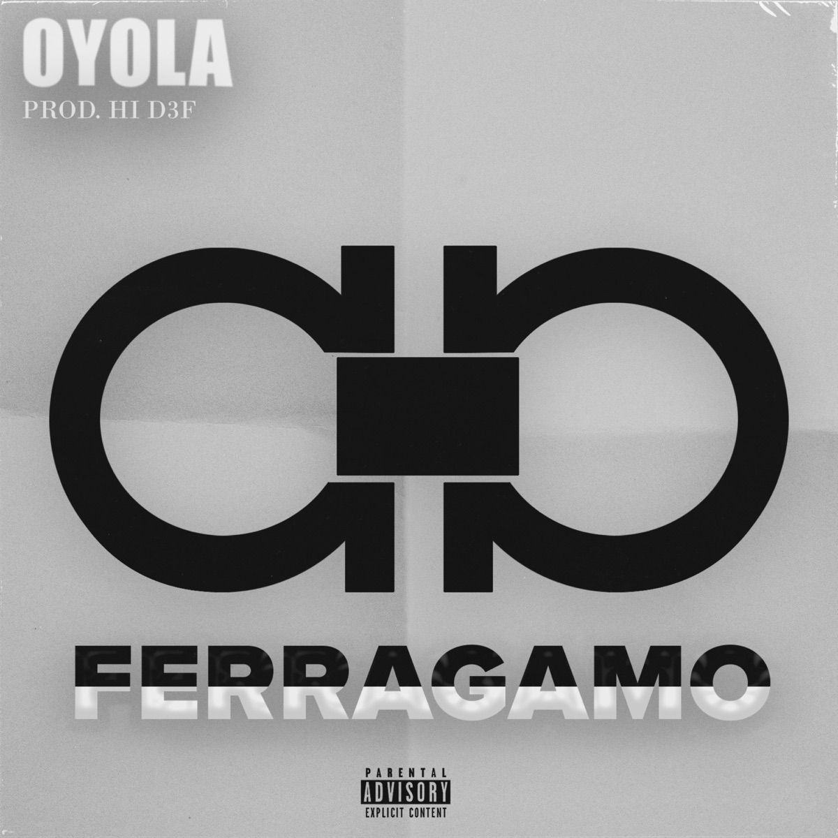 Ferragamo - Single by Oyola & HI D3F album cover