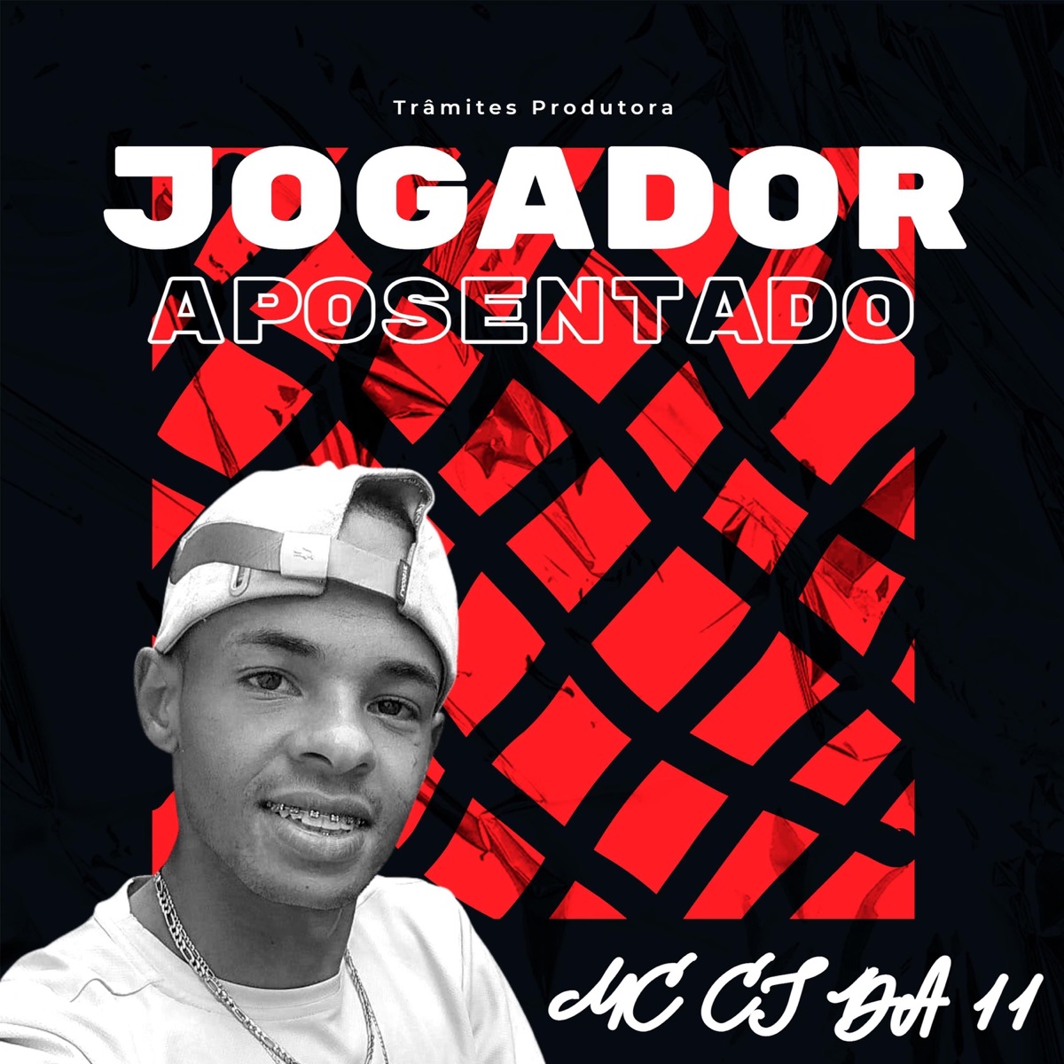 Jogador Aposentado - Single by MC Cj da 11 & Trâmites Produtora album cover