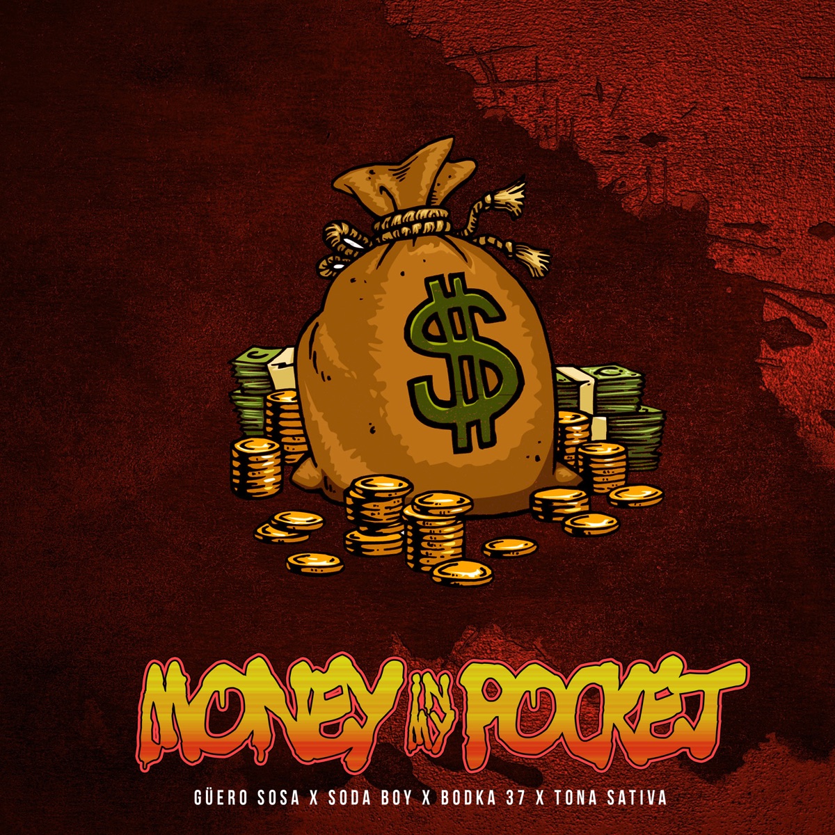 Money in My Pocket - Single by Guero Sosa, Soda Boy, Tona Sativa & Bodka 37 album cover