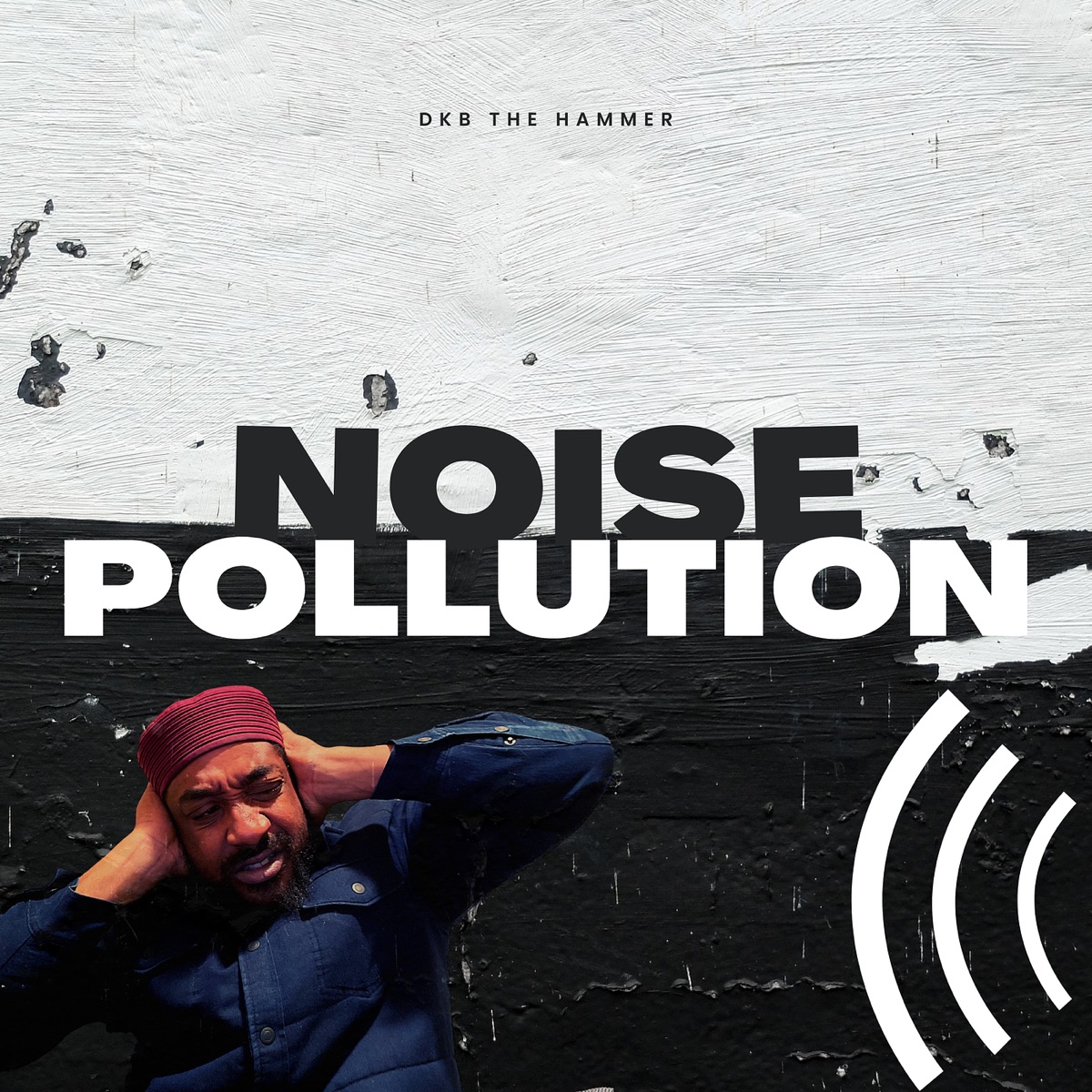 Noise Pollution - Single by DKB The Hammer album cover