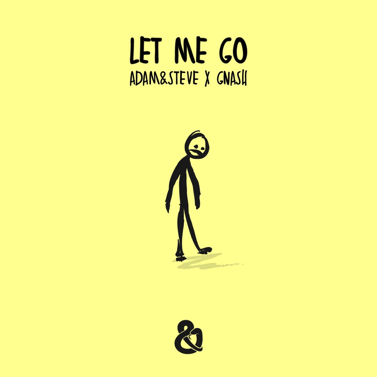 Let Me Go - Single by adam&steve & gnash album cover