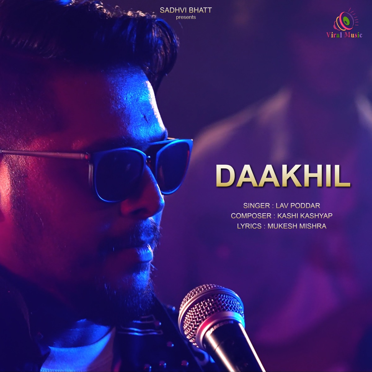 Daakhil - Single by Lav Poddar album cover